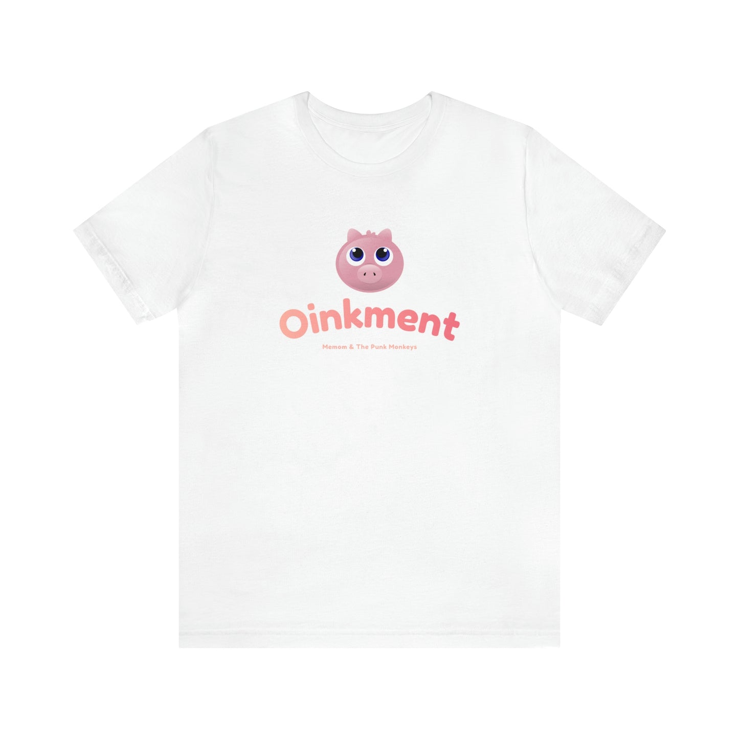 Oinkment Unisex Jersey Short Sleeve Tee