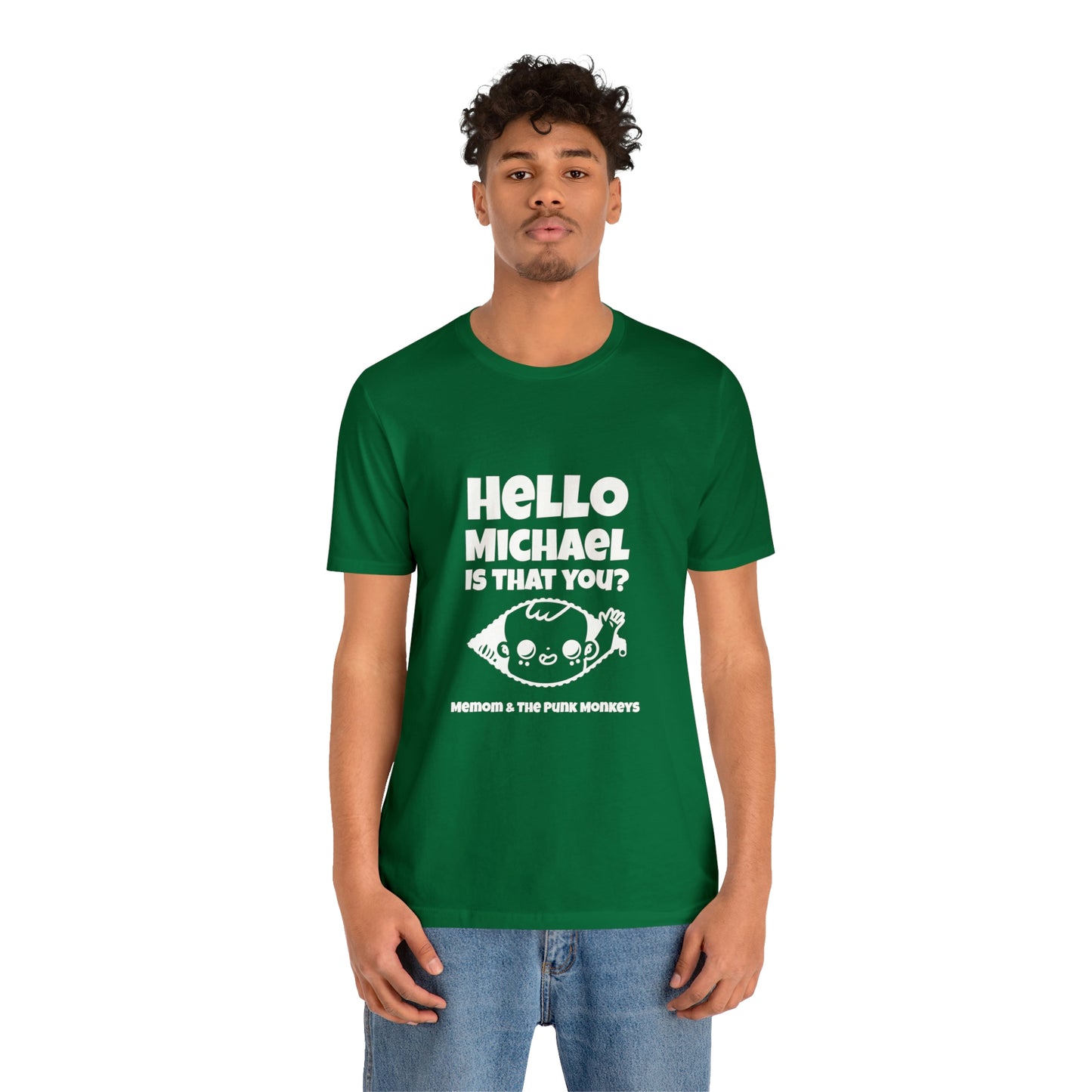 Hello Michael is that you? Unisex Jersey Short Sleeve Tee