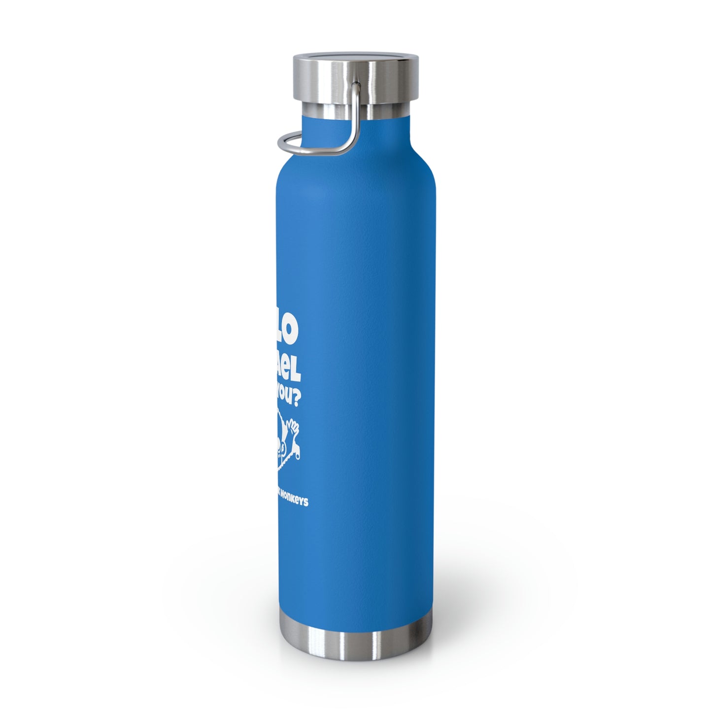 Hello Michael Is That You? Copper Vacuum Insulated Bottle, 22oz