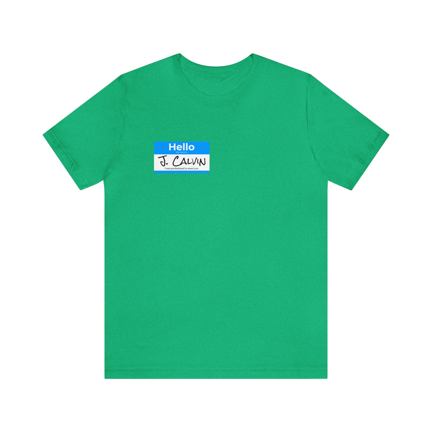 Hello My Name is John Calvin Unisex Jersey Short Sleeve Tee