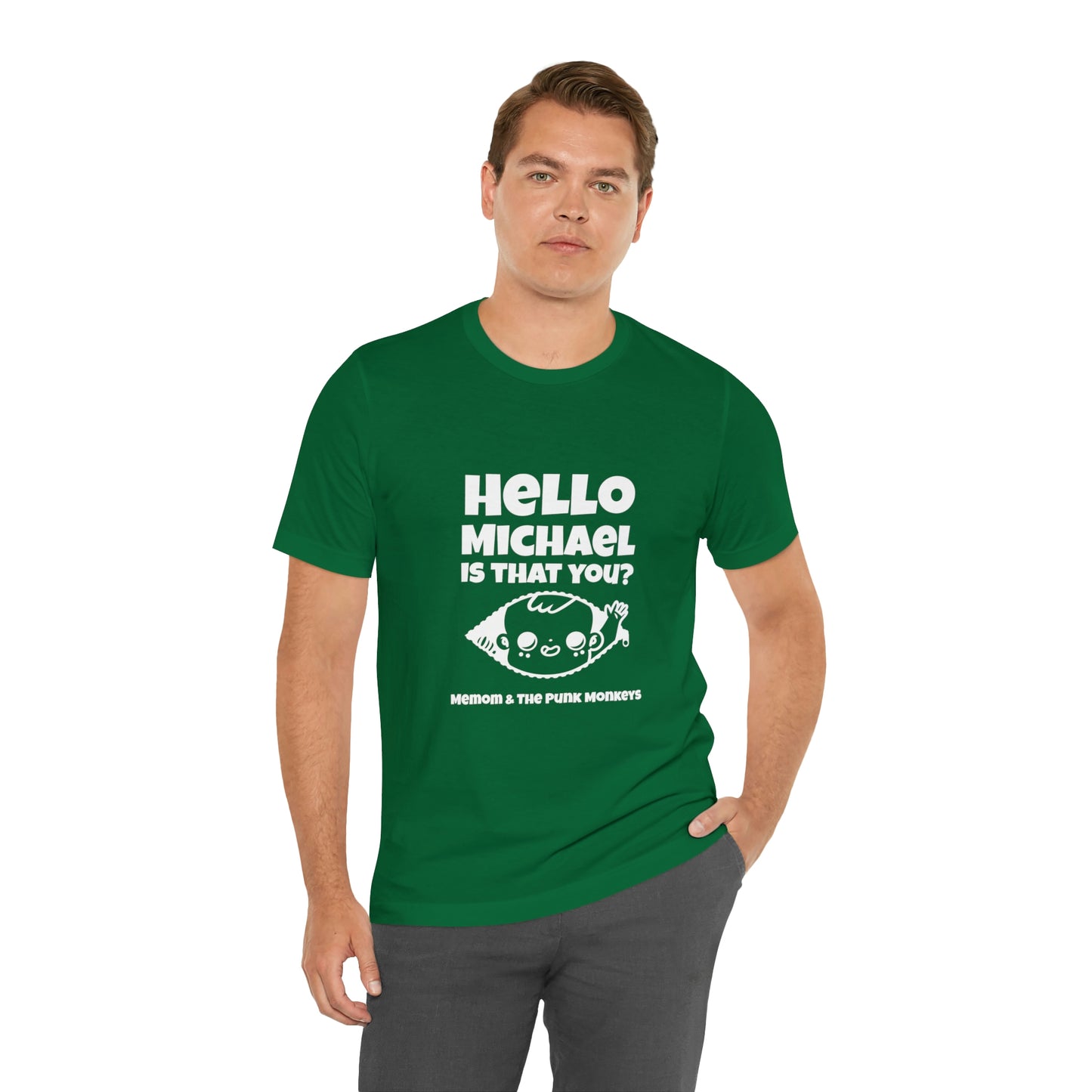 Hello Michael is that you? Unisex Jersey Short Sleeve Tee
