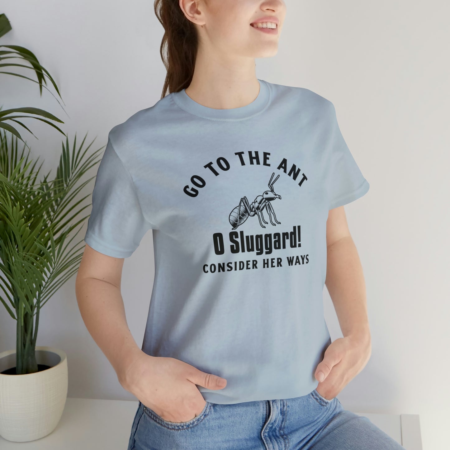 Go To The Ant Unisex Jersey Short Sleeve Tee