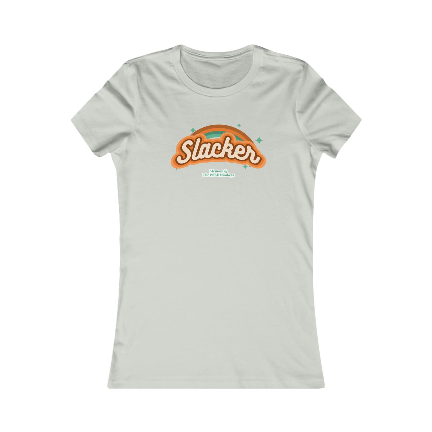 Slacker Women's Favorite Tee