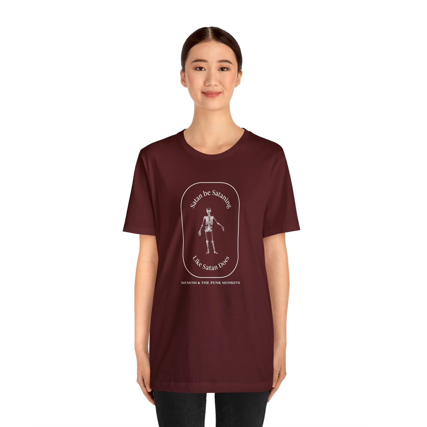 Satan Be Sataning Like Satan Does, Unisex Jersey Short Sleeve Tee