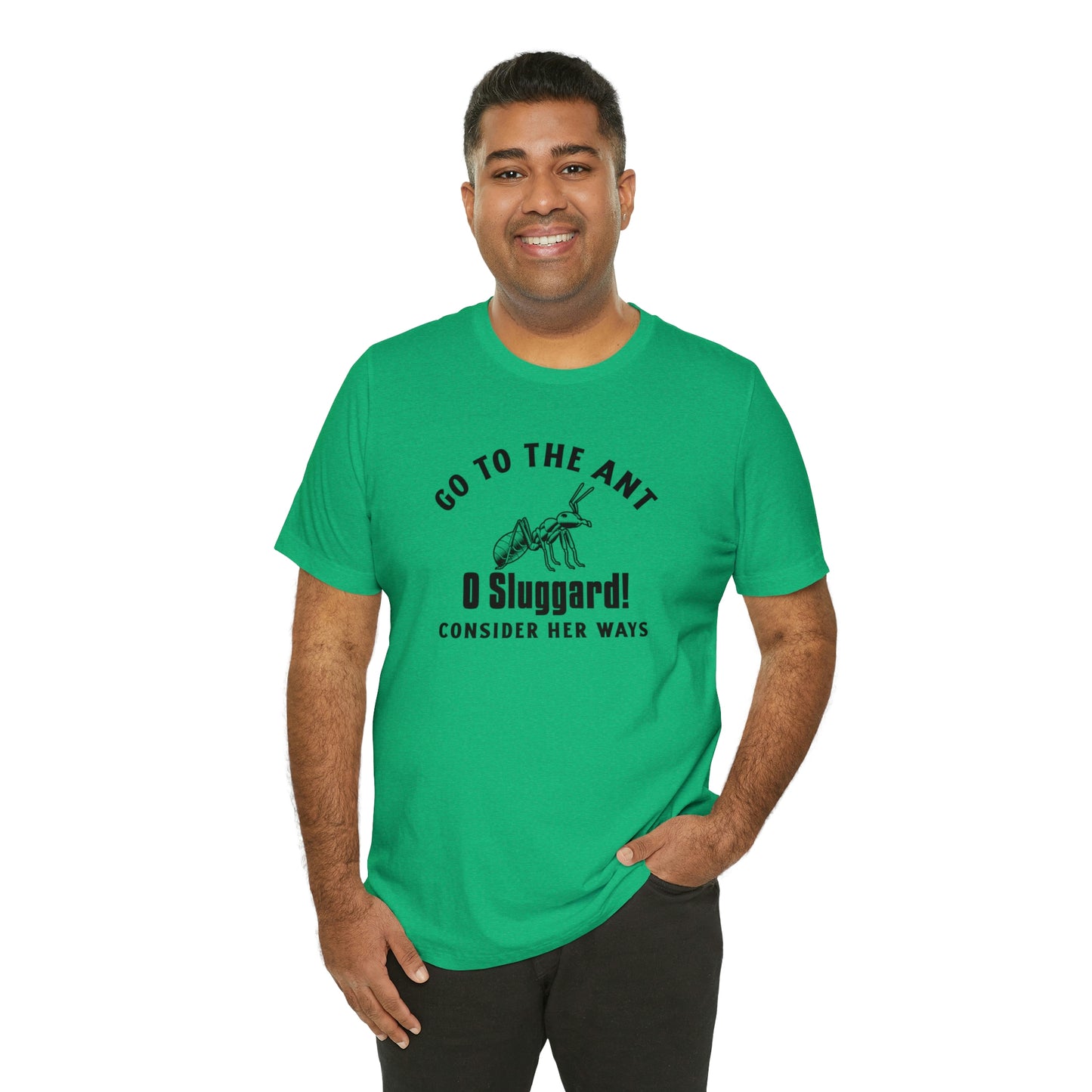 Go To The Ant Unisex Jersey Short Sleeve Tee