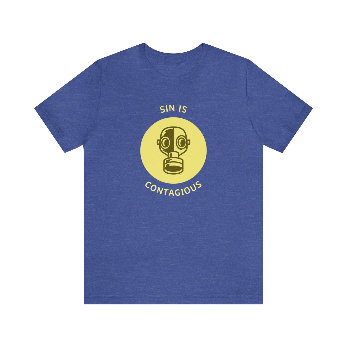 Sin is Contagious Unisex Jersey Short Sleeve Tee