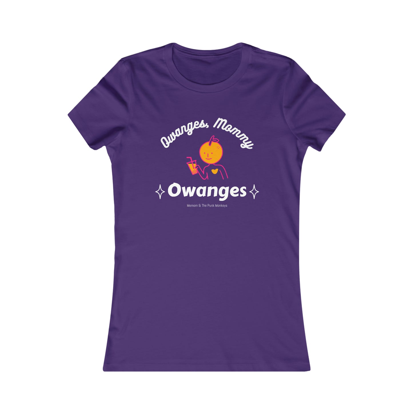 Owanges, Mommy, Owanges Women's Favorite Tee