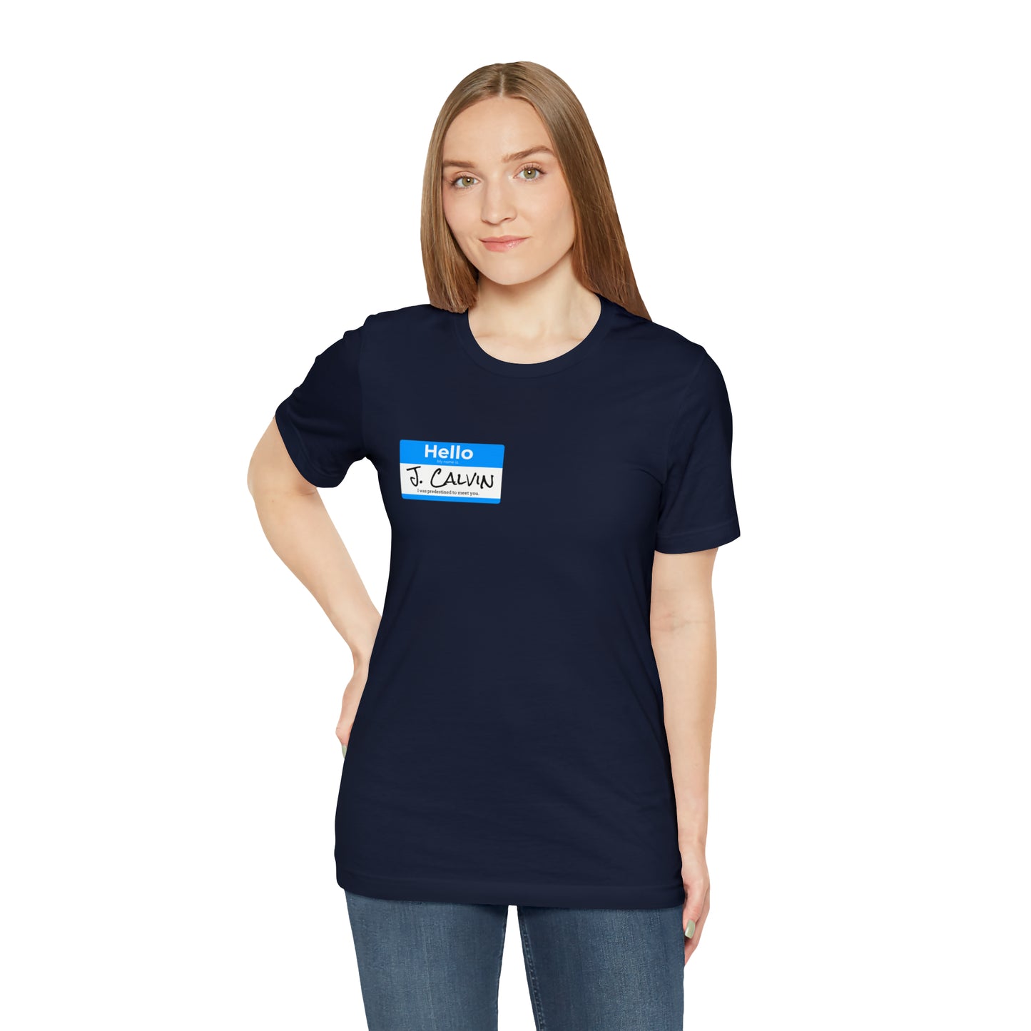 Hello My Name is John Calvin Unisex Jersey Short Sleeve Tee