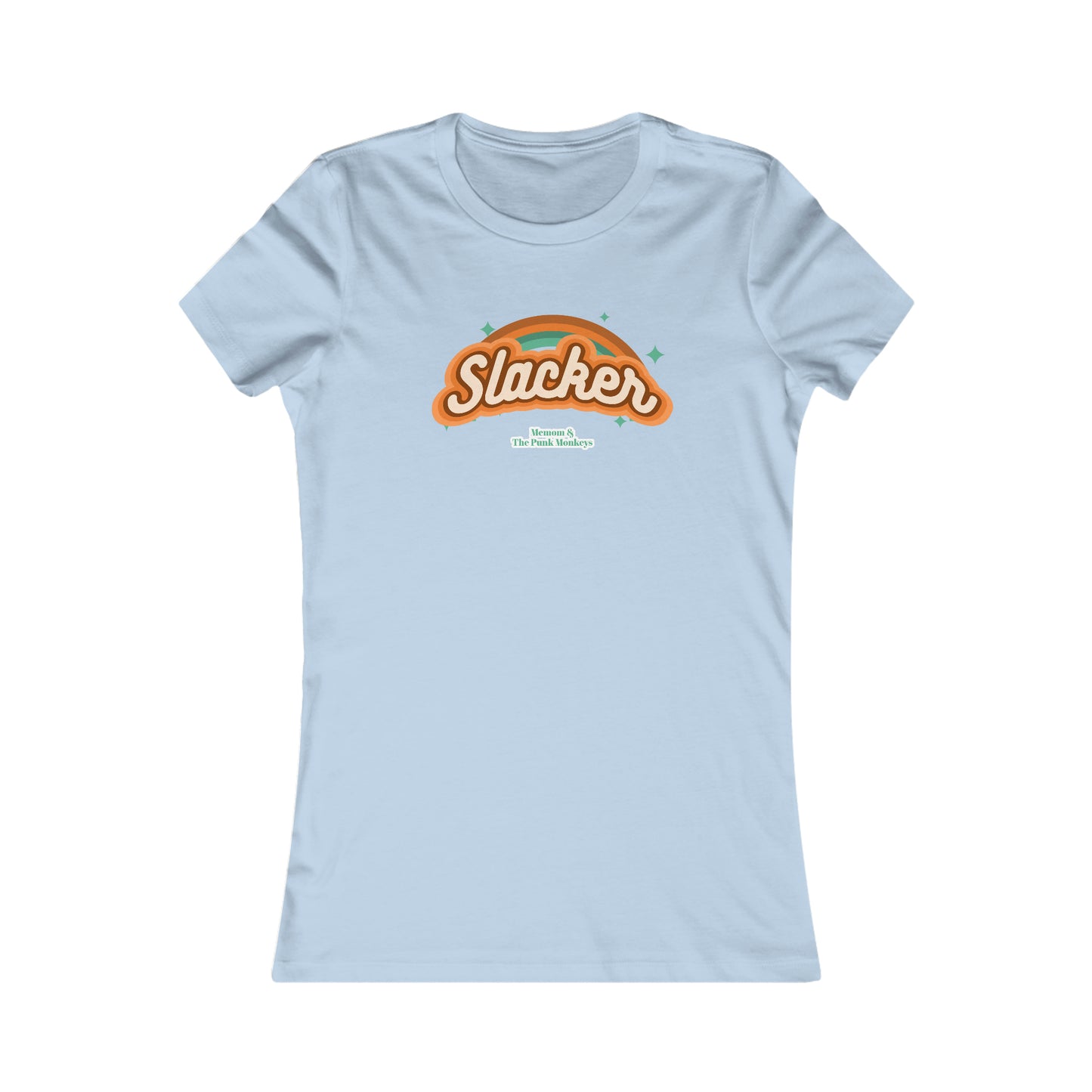 Slacker Women's Favorite Tee