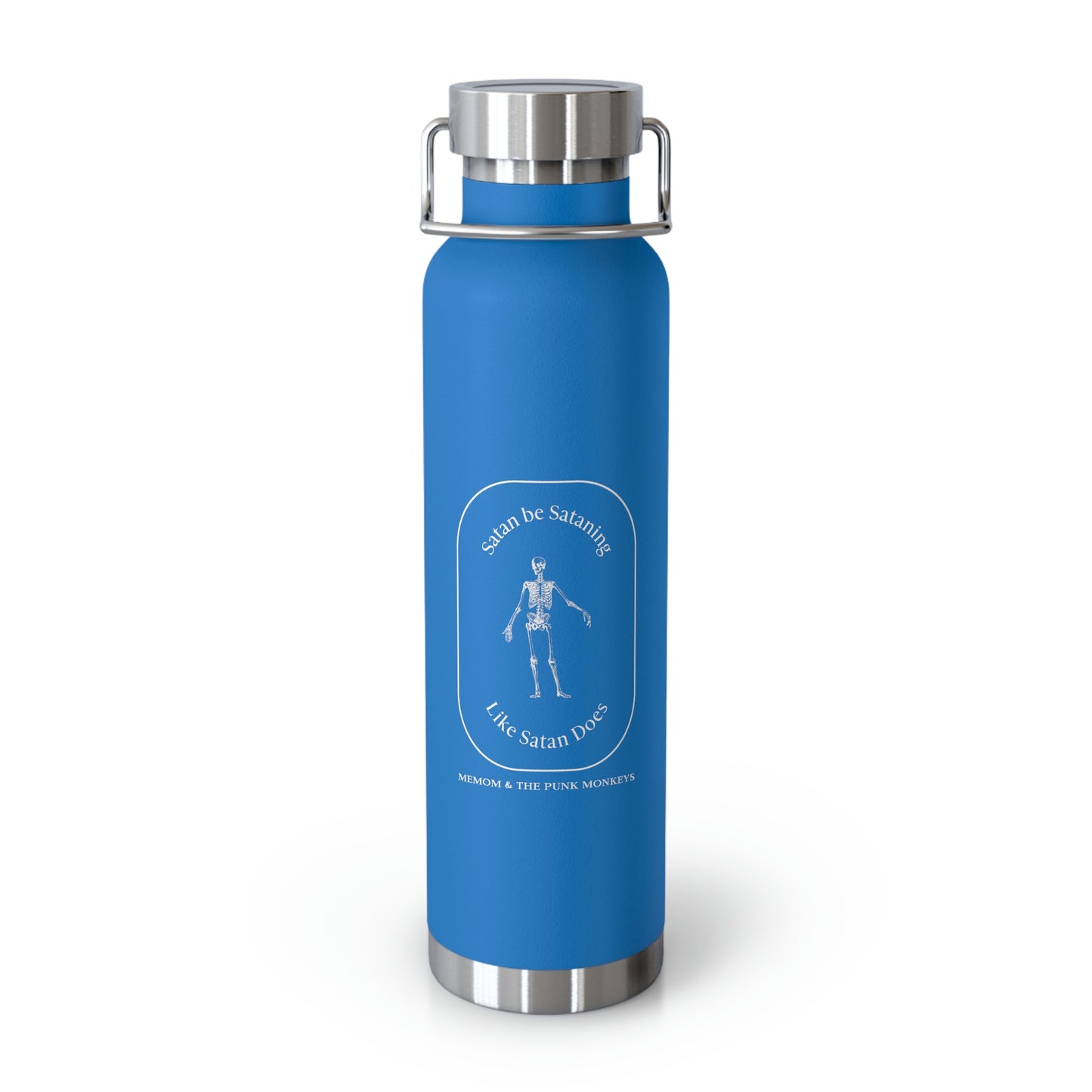 Satan Be Sataning Like Satan Does 22oz Vacuum Insulated Bottle