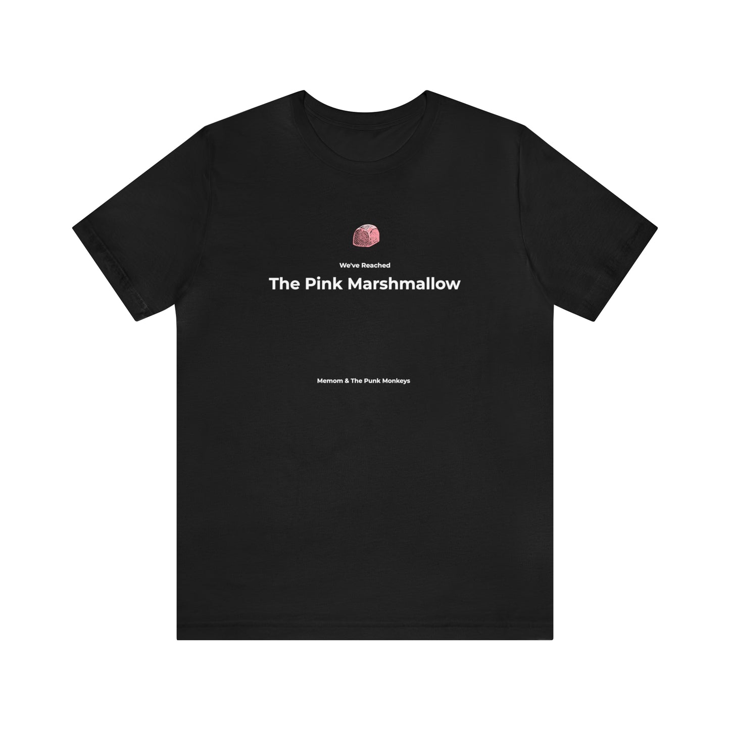We've Reached the Pink Marshmallow Unisex Jersey Short Sleeve Tee
