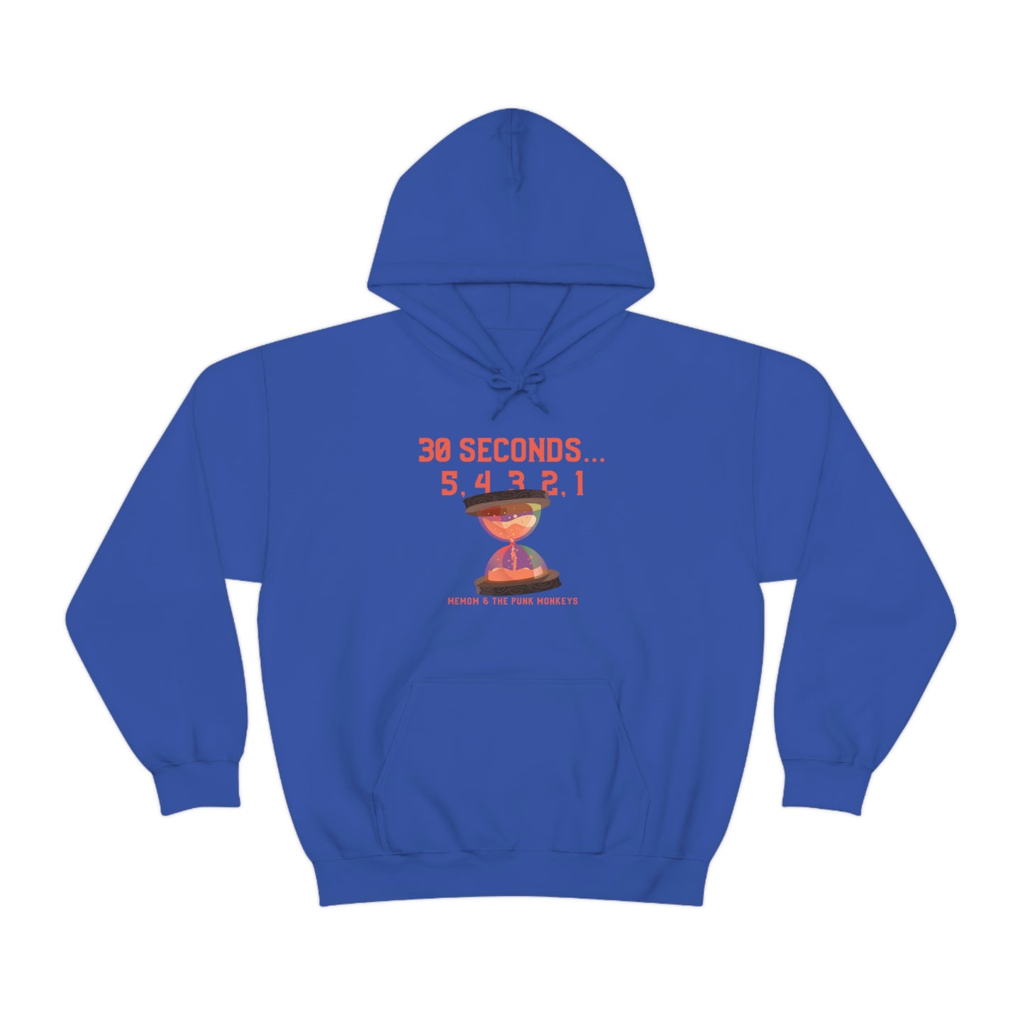 30 Seconds...5,4,3,2,1 Unisex Heavy Blend™ Hooded Sweatshirt