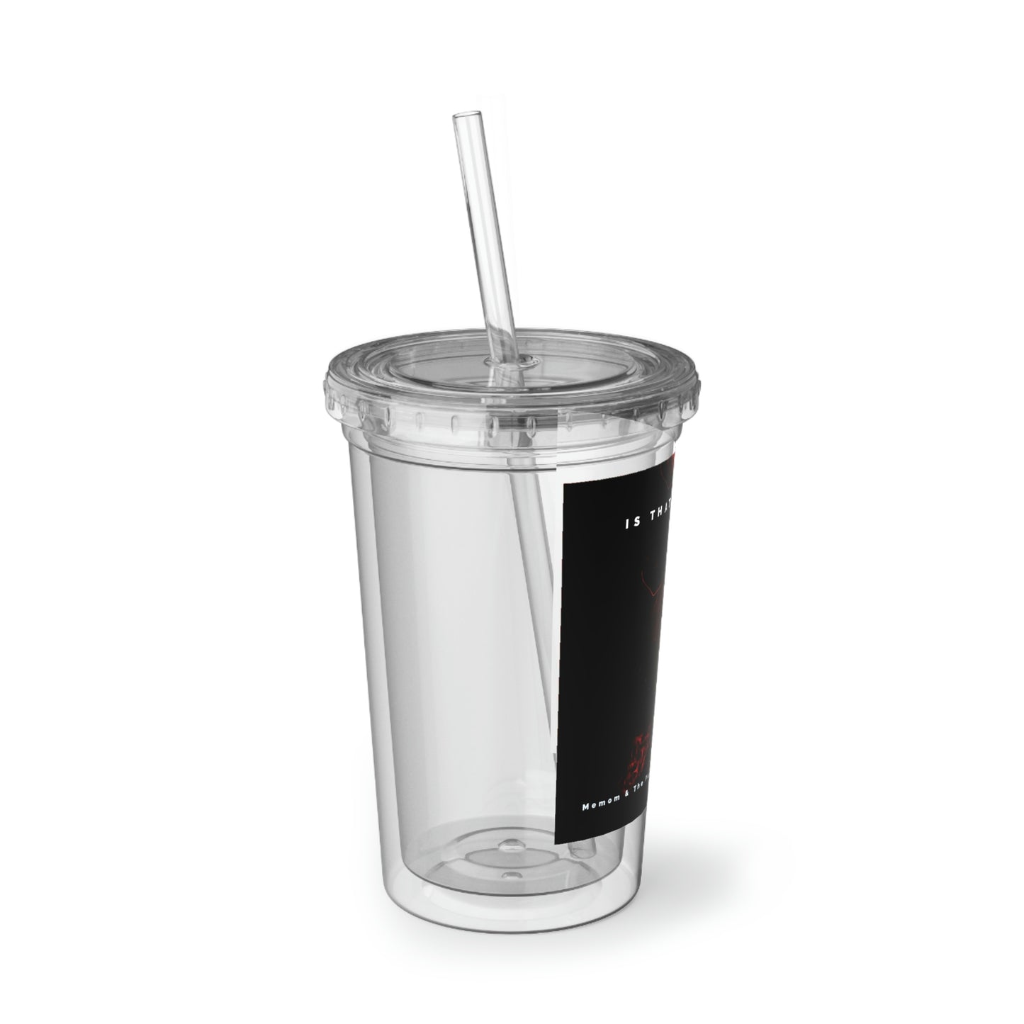 Is That A Turkey? Suave Acrylic Cup