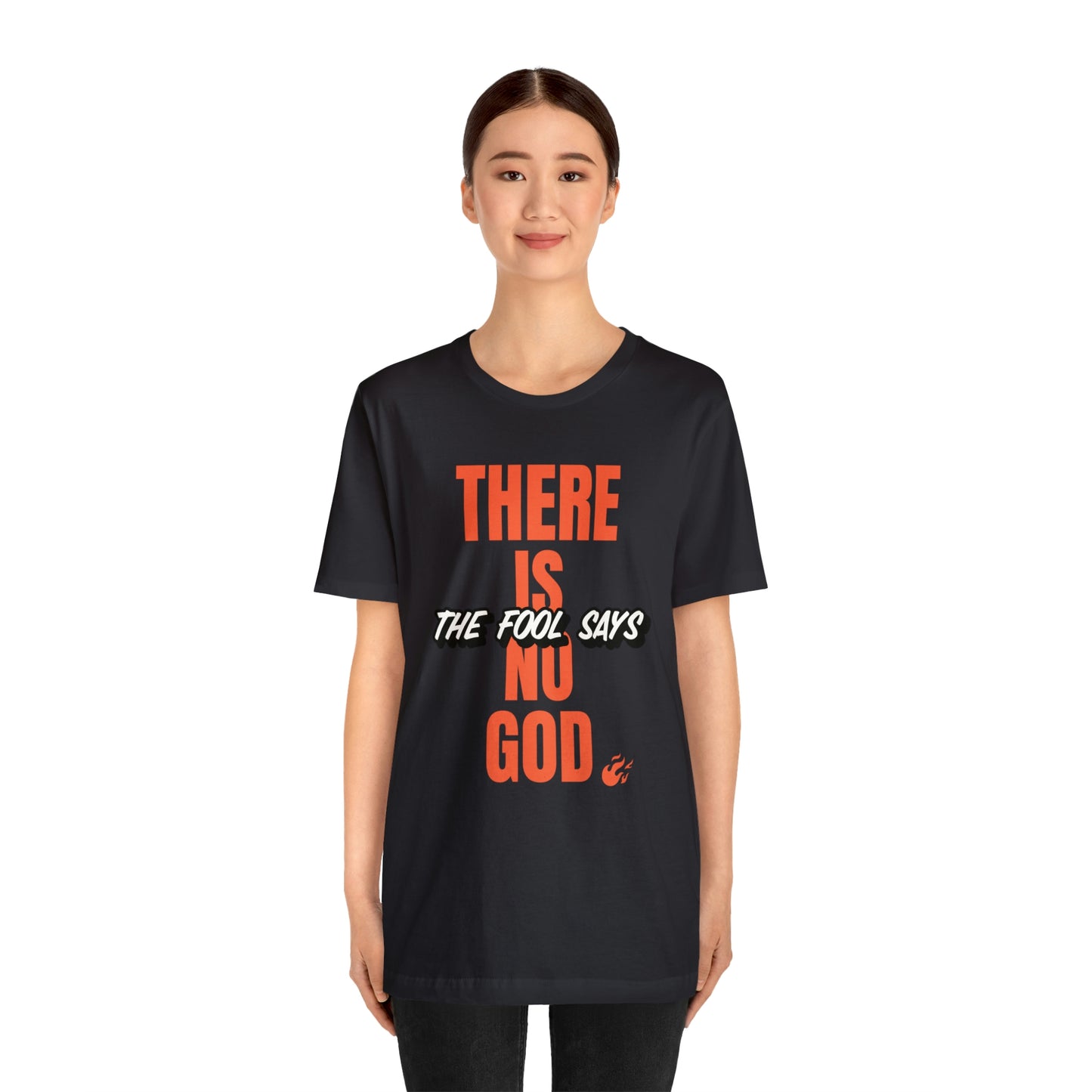 The Fool Says Unisex Jersey Short Sleeve Tee