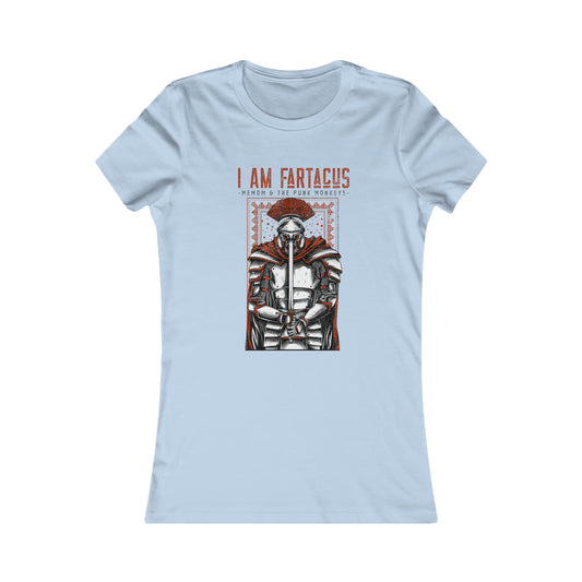 I AM FARTACUS Women's Favorite Tee
