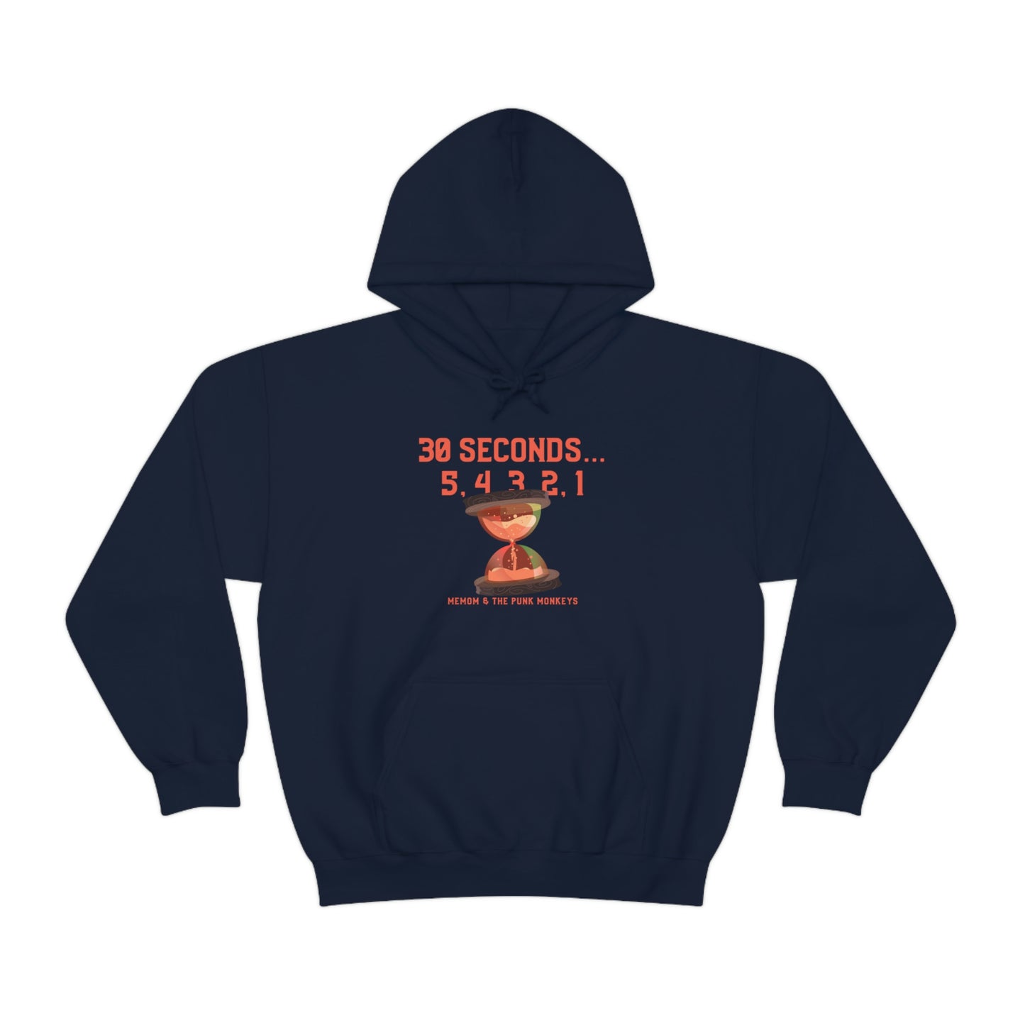 30 Seconds...5,4,3,2,1 Unisex Heavy Blend™ Hooded Sweatshirt