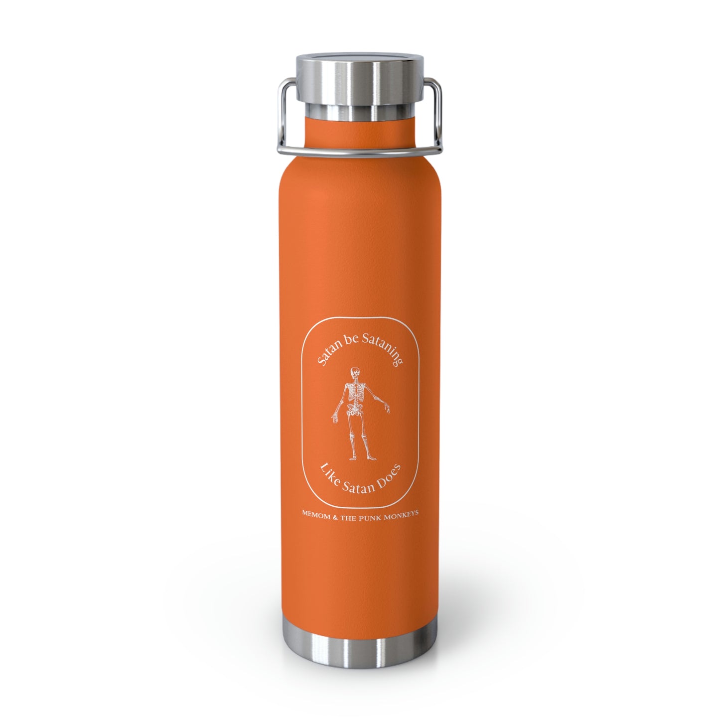 Satan Be Sataning Like Satan Does 22oz Vacuum Insulated Bottle