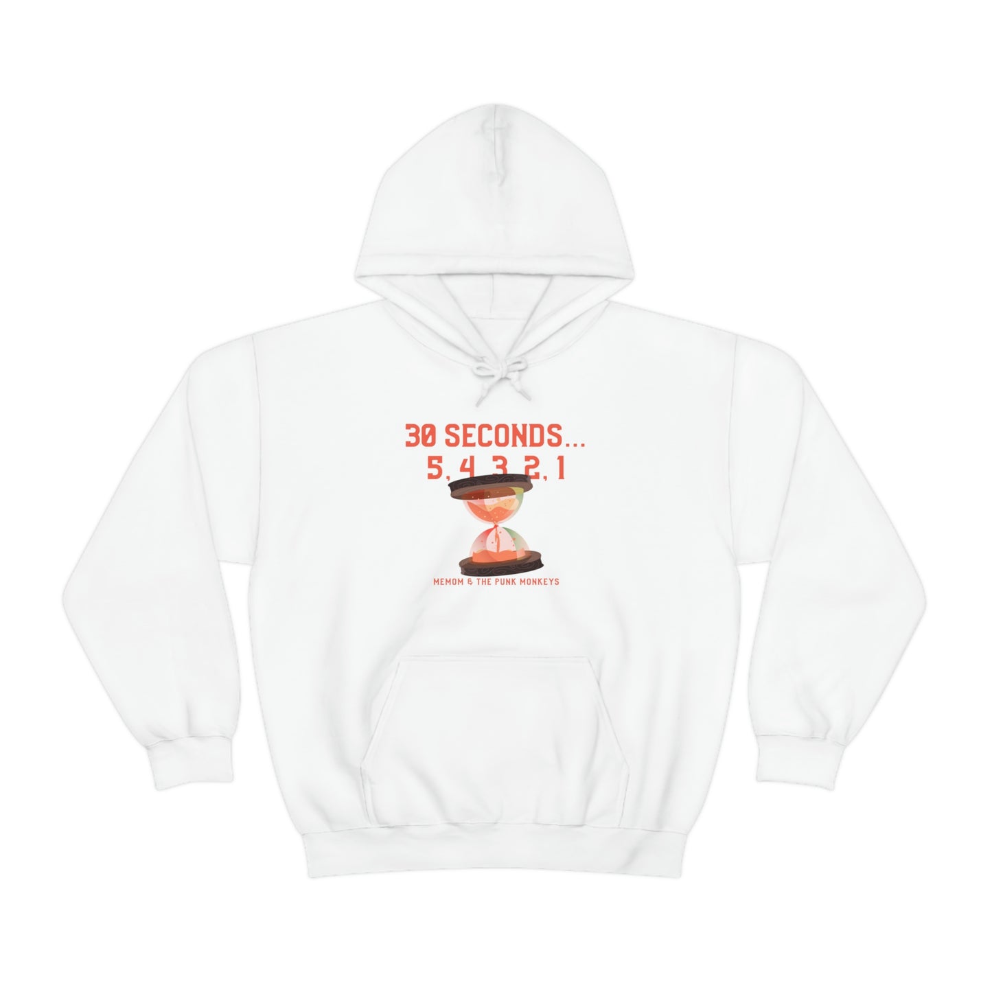 30 Seconds...5,4,3,2,1 Unisex Heavy Blend™ Hooded Sweatshirt