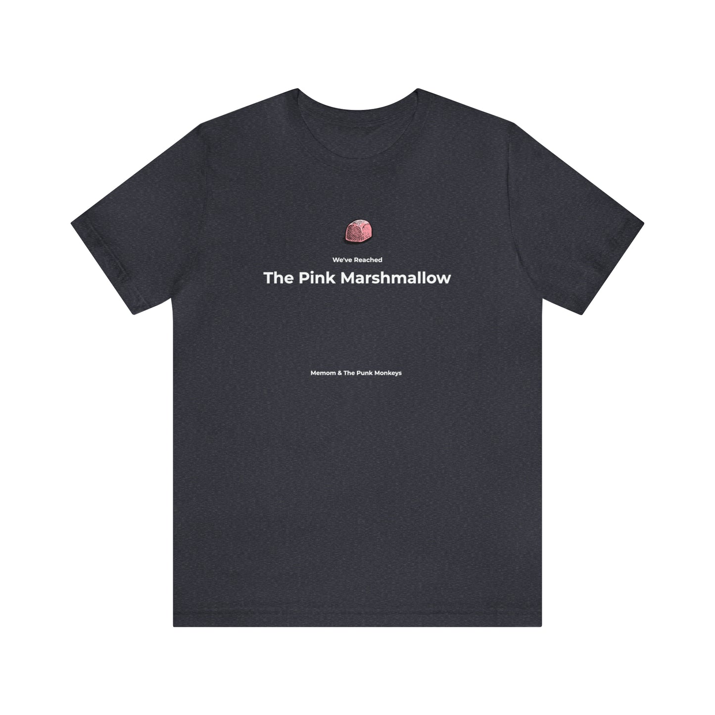 We've Reached the Pink Marshmallow Unisex Jersey Short Sleeve Tee