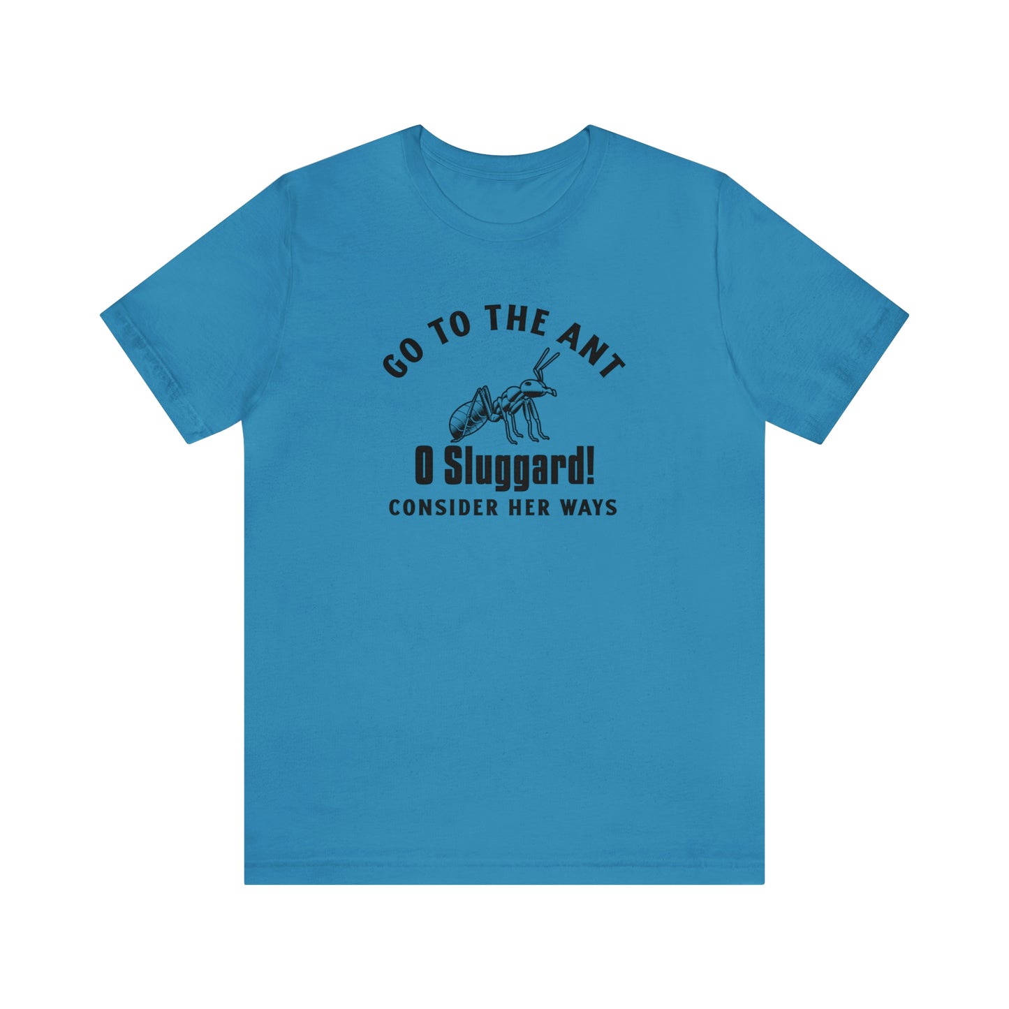 Go To The Ant Unisex Jersey Short Sleeve Tee