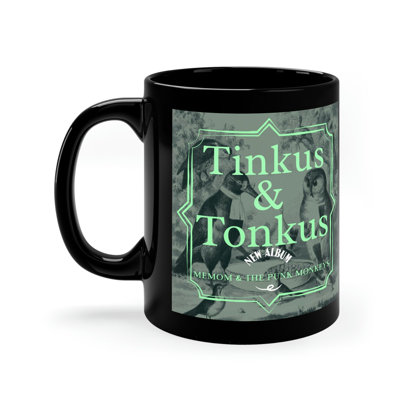 Tinkus & Tonkus 11oz Black Mug