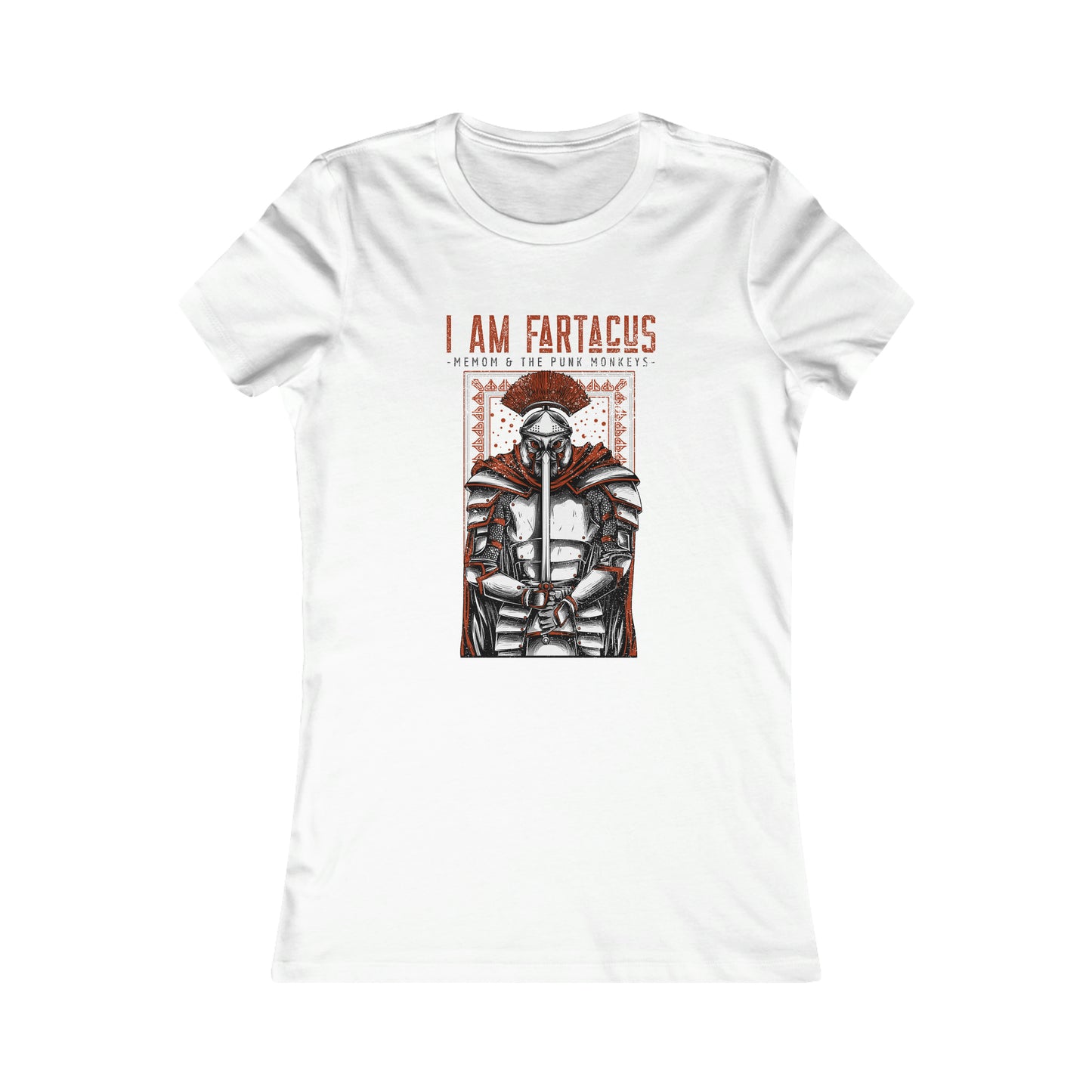 I AM FARTACUS Women's Favorite Tee