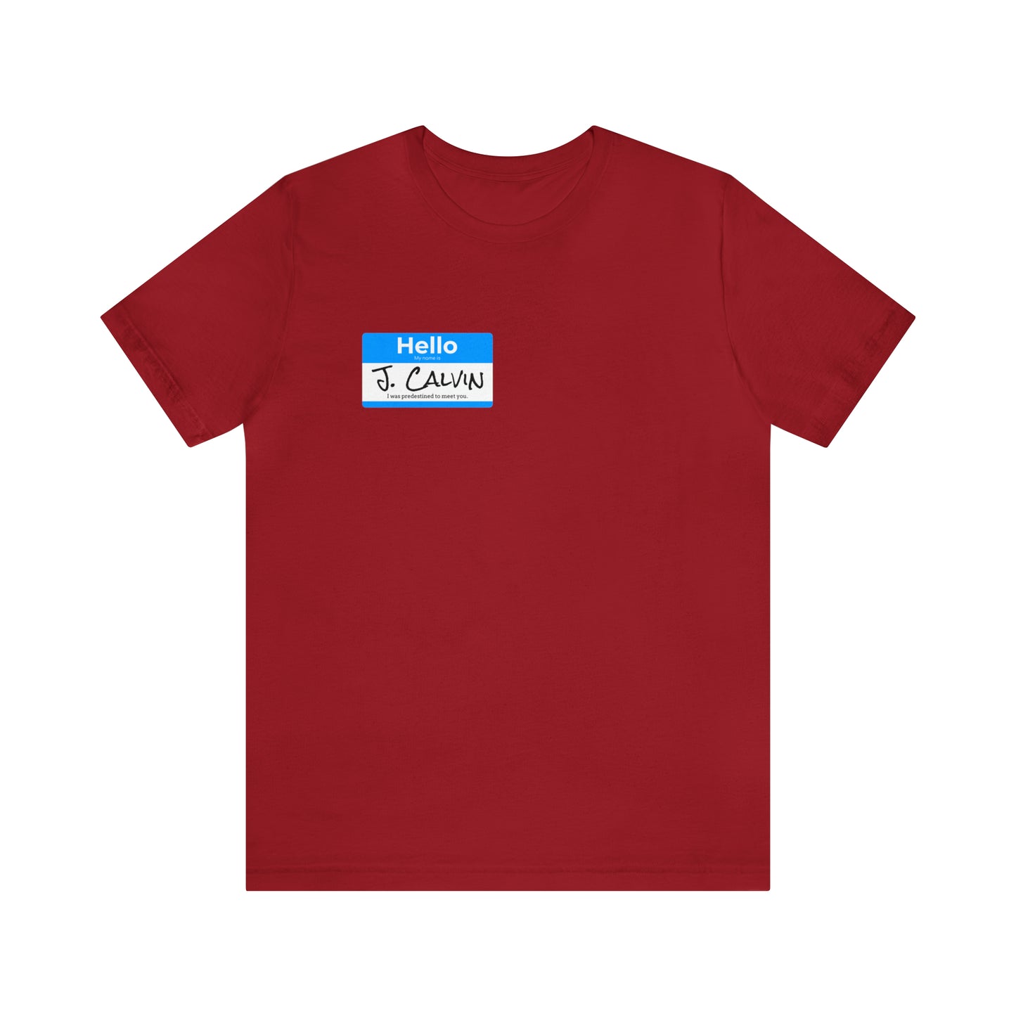 Hello My Name is John Calvin Unisex Jersey Short Sleeve Tee