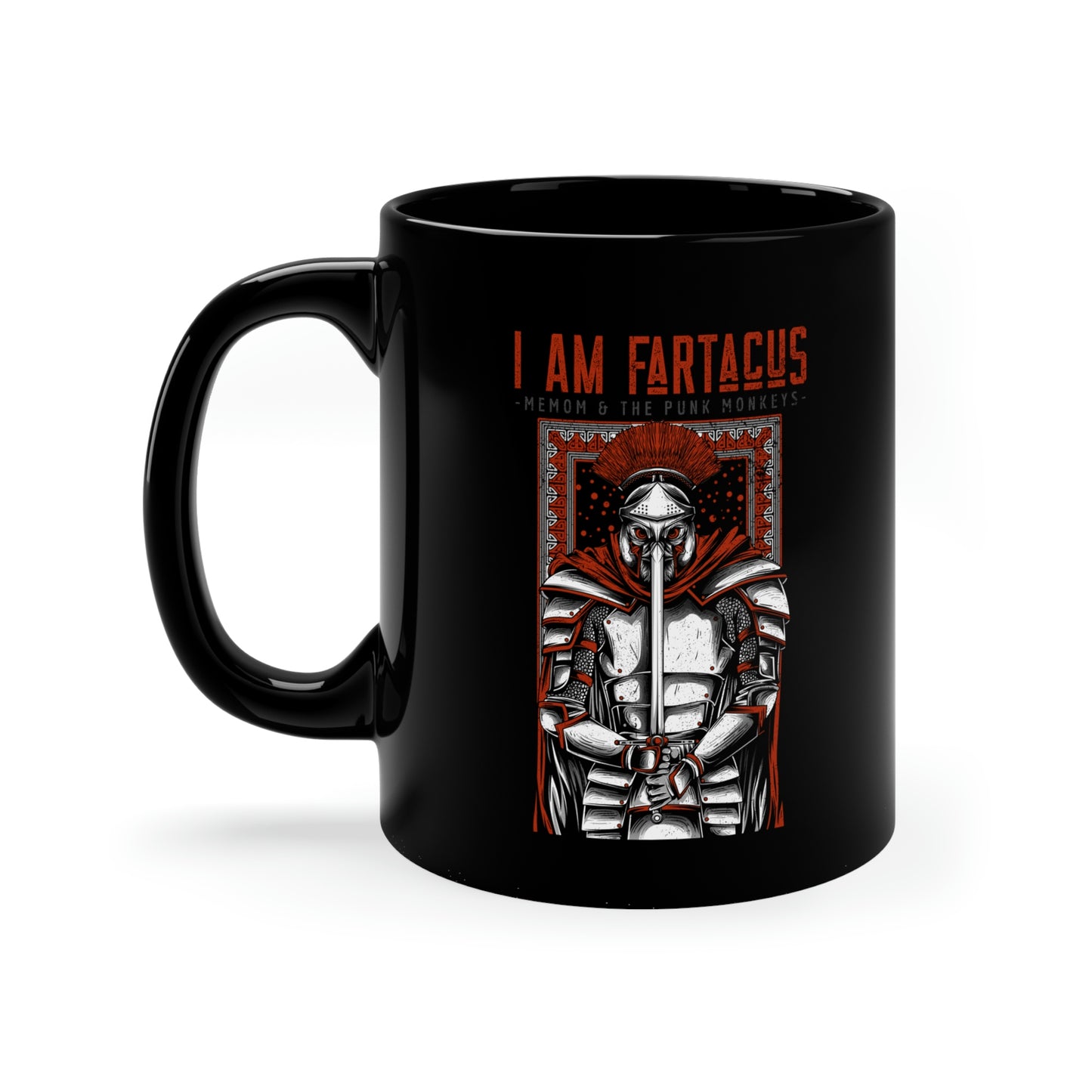 I AM FARTACUS 11oz Black Mug