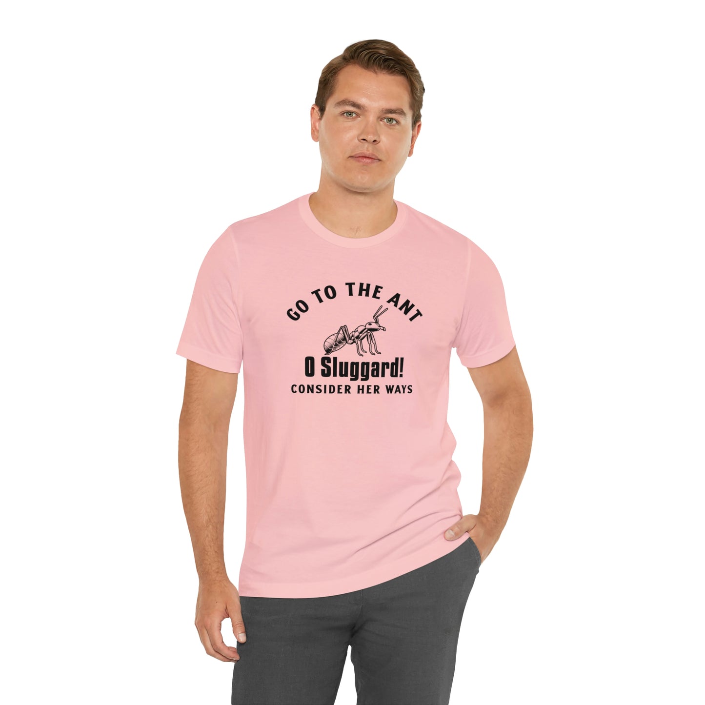 Go To The Ant Unisex Jersey Short Sleeve Tee