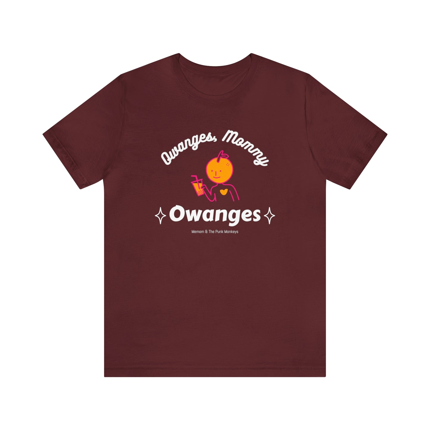 Owanges, Mommy, Owanges Unisex Jersey Short Sleeve Tee
