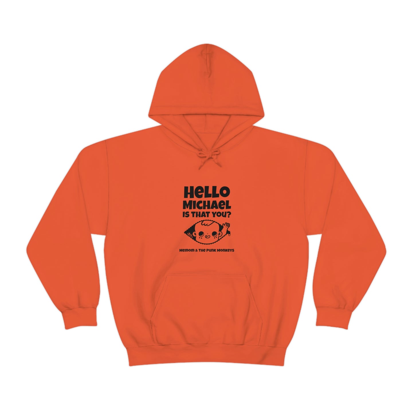 Hello Michael Is That You? Unisex Heavy Blend™ Hooded Sweatshirt