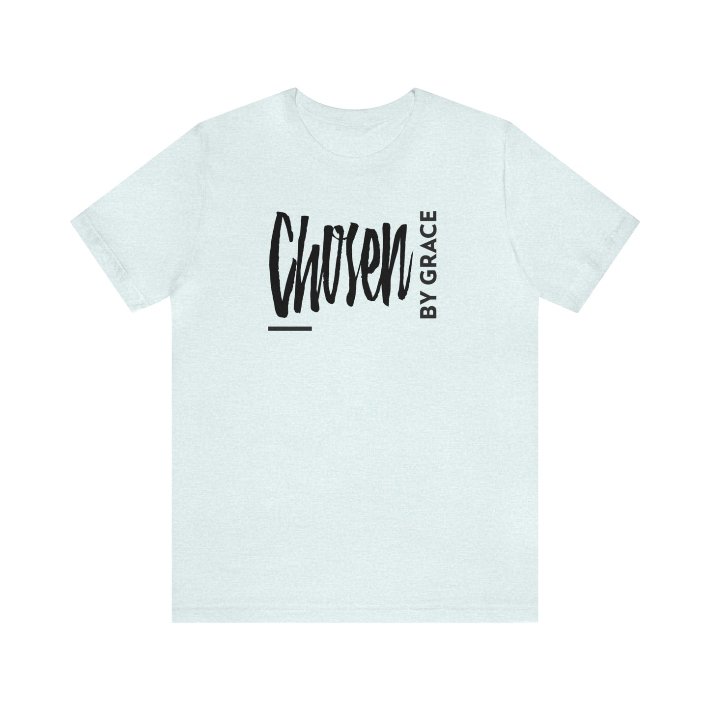 Chosen By Grace Sideways Unisex Jersey Short Sleeve Tee