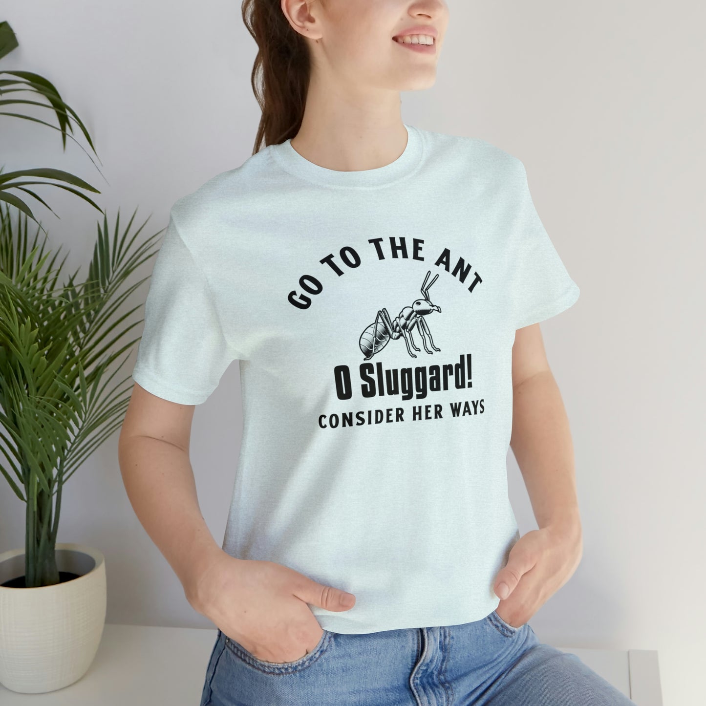 Go To The Ant Unisex Jersey Short Sleeve Tee