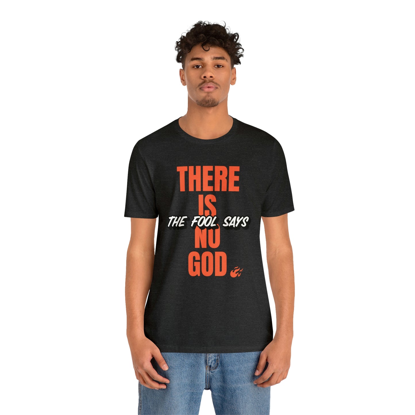 The Fool Says Unisex Jersey Short Sleeve Tee