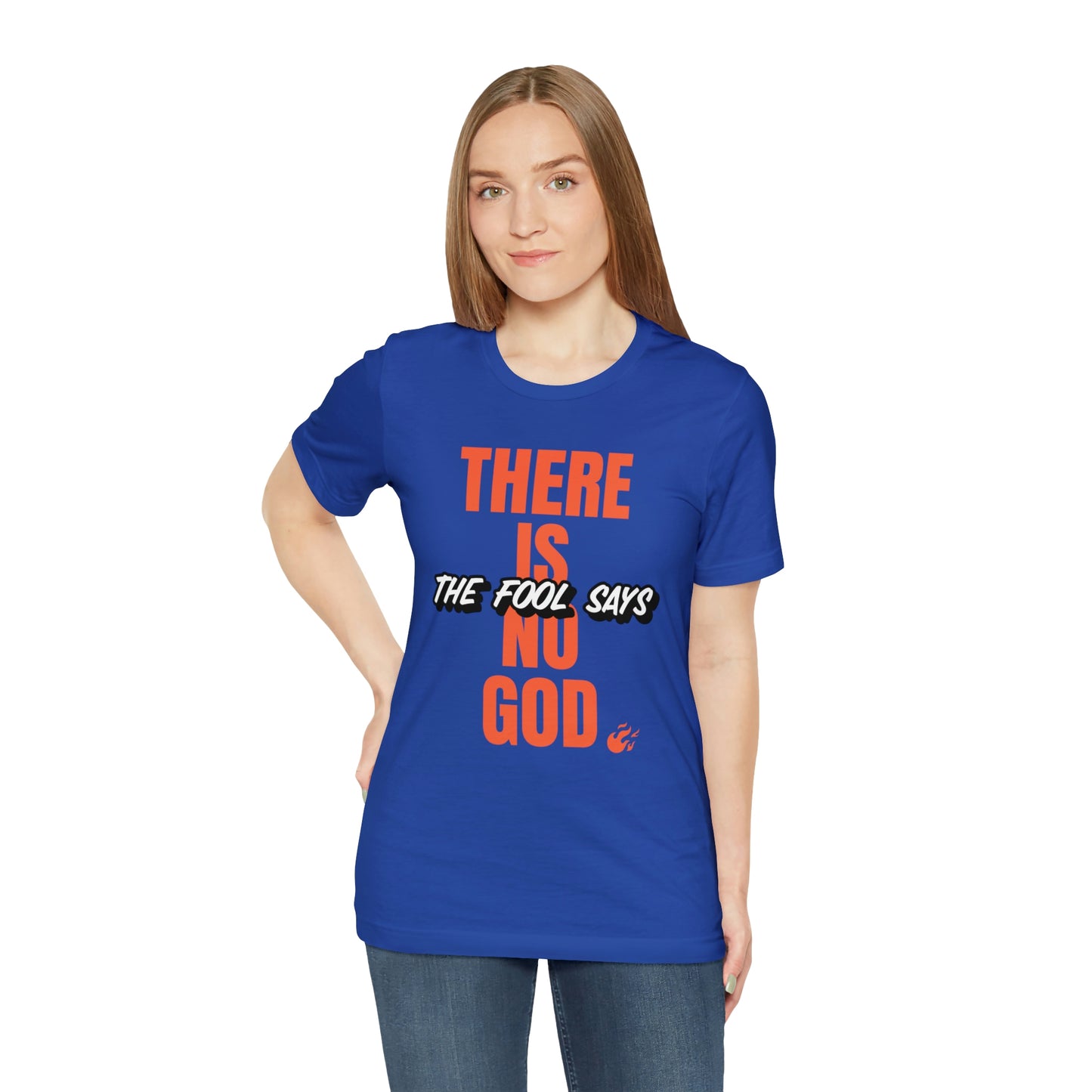 The Fool Says Unisex Jersey Short Sleeve Tee