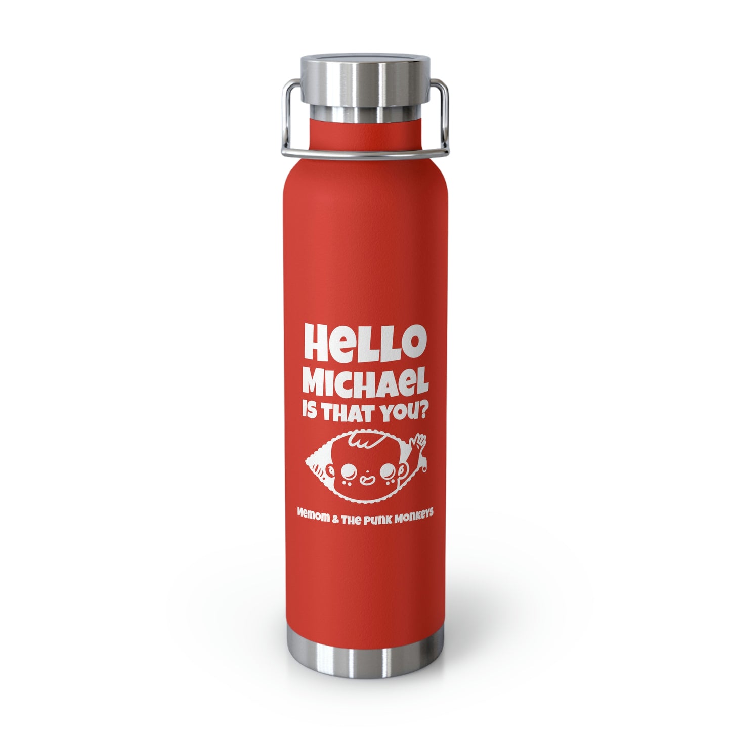 Hello Michael Is That You? Copper Vacuum Insulated Bottle, 22oz