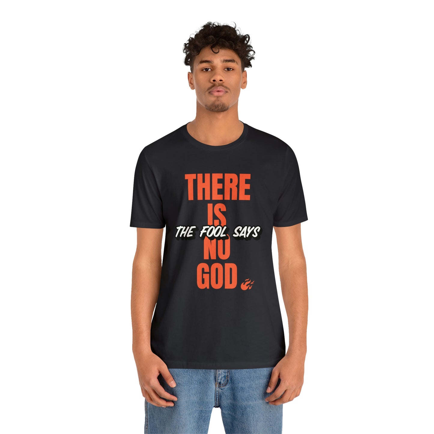 The Fool Says Unisex Jersey Short Sleeve Tee