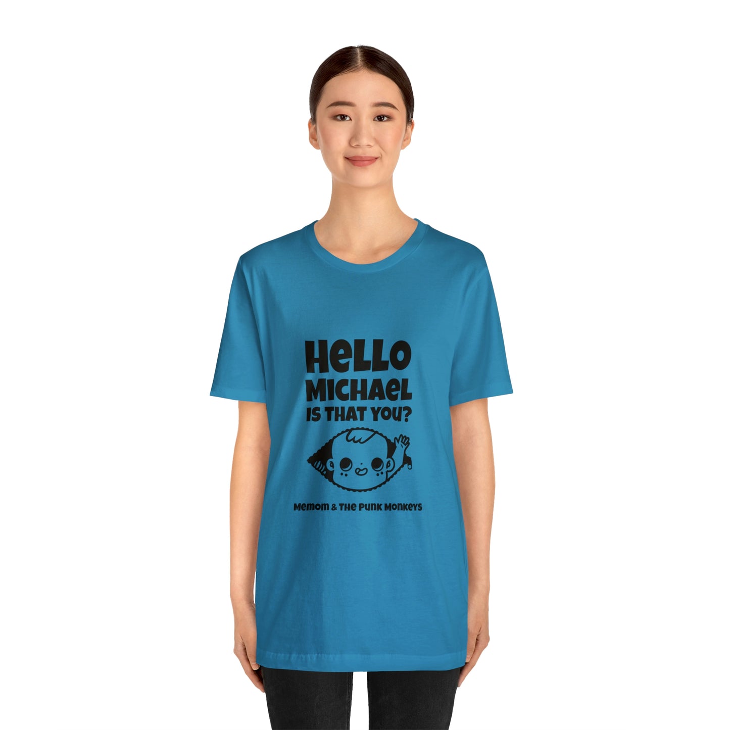 Hello Michael is that you? Unisex Jersey Short Sleeve Tee