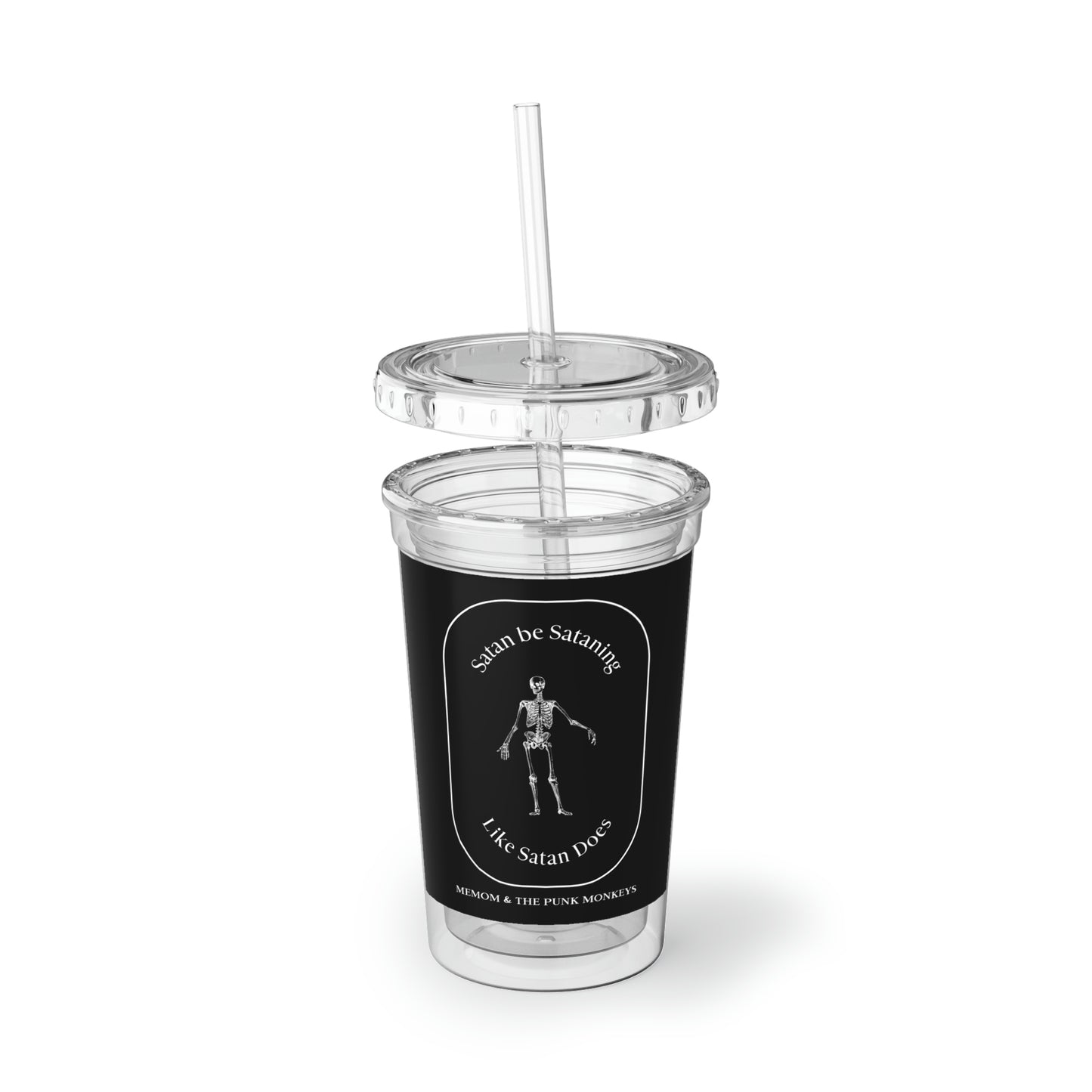 Satan Be Sataning Like Satan Does Suave Acrylic Cup