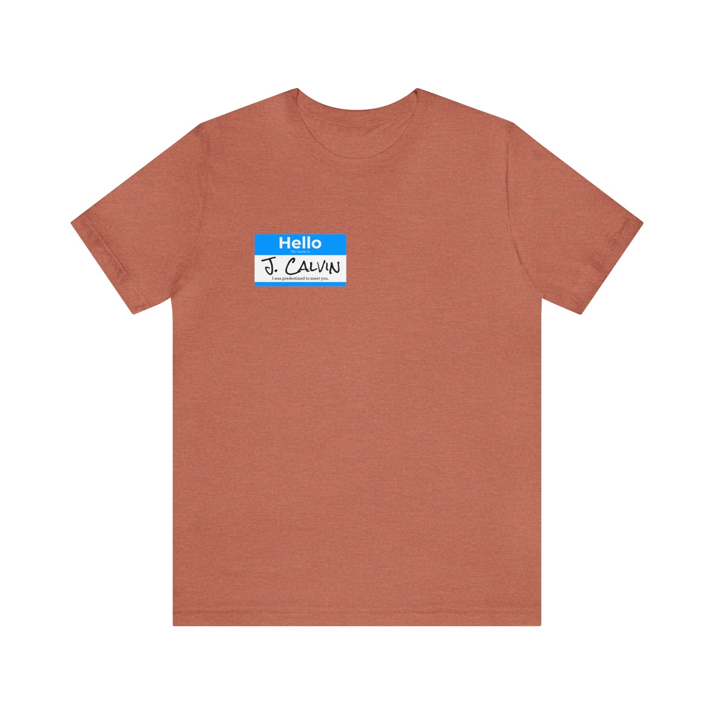 Hello My Name is John Calvin Unisex Jersey Short Sleeve Tee