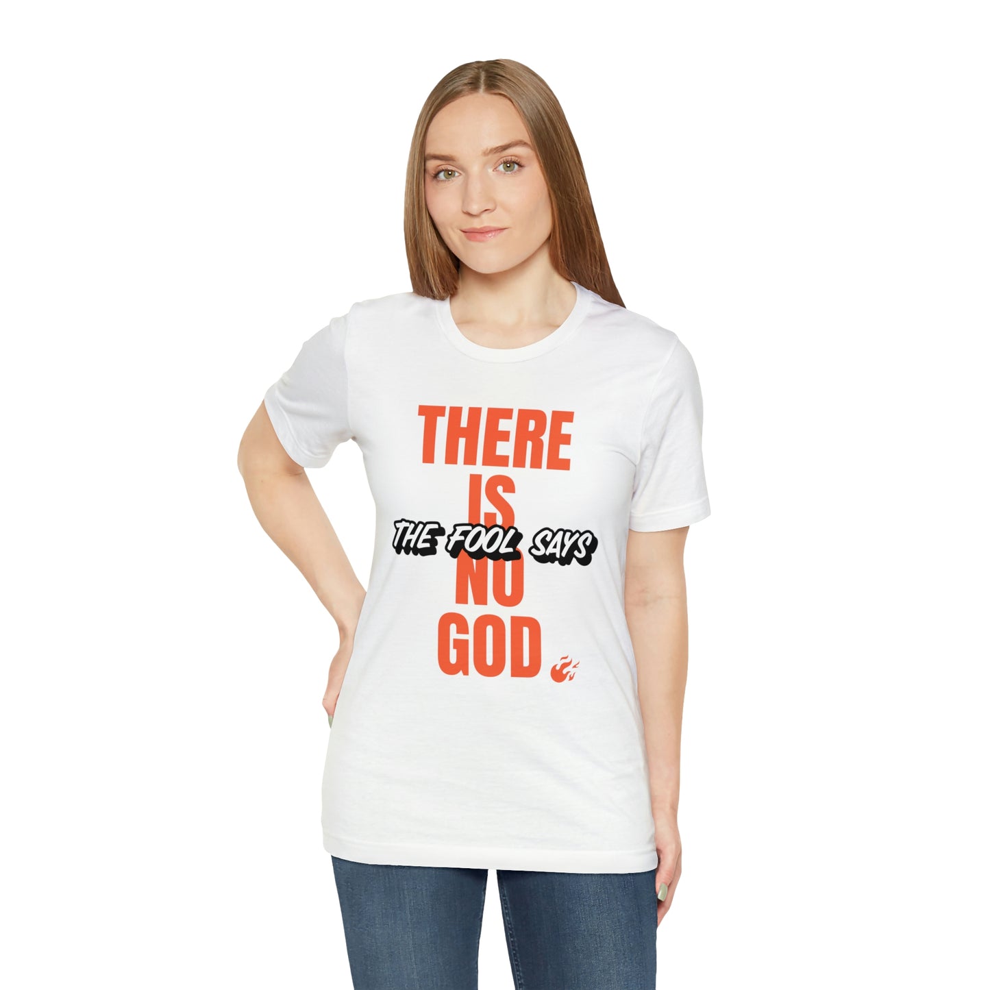 The Fool Says Unisex Jersey Short Sleeve Tee