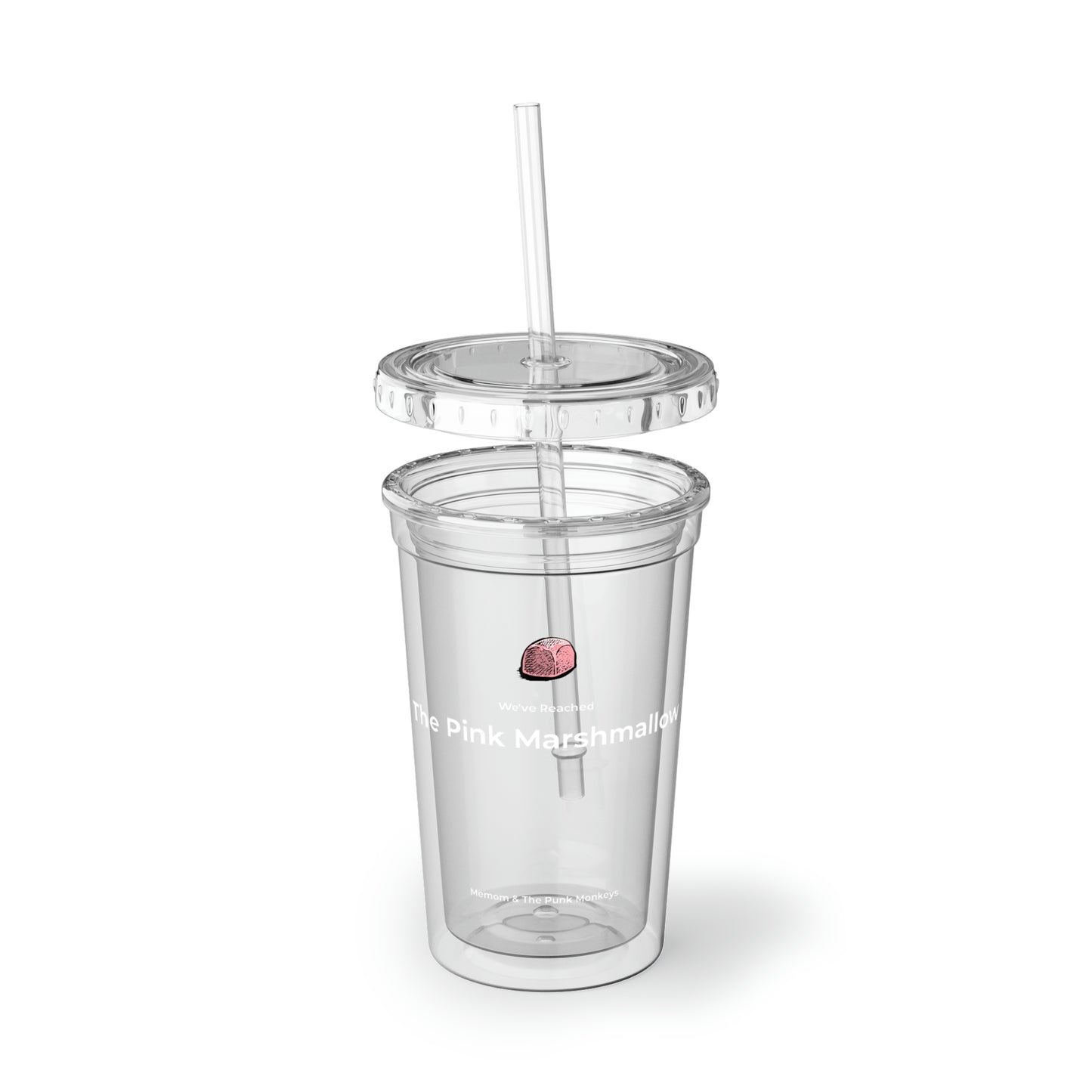We've Reached the Pink Marshmallow Suave Acrylic Cup