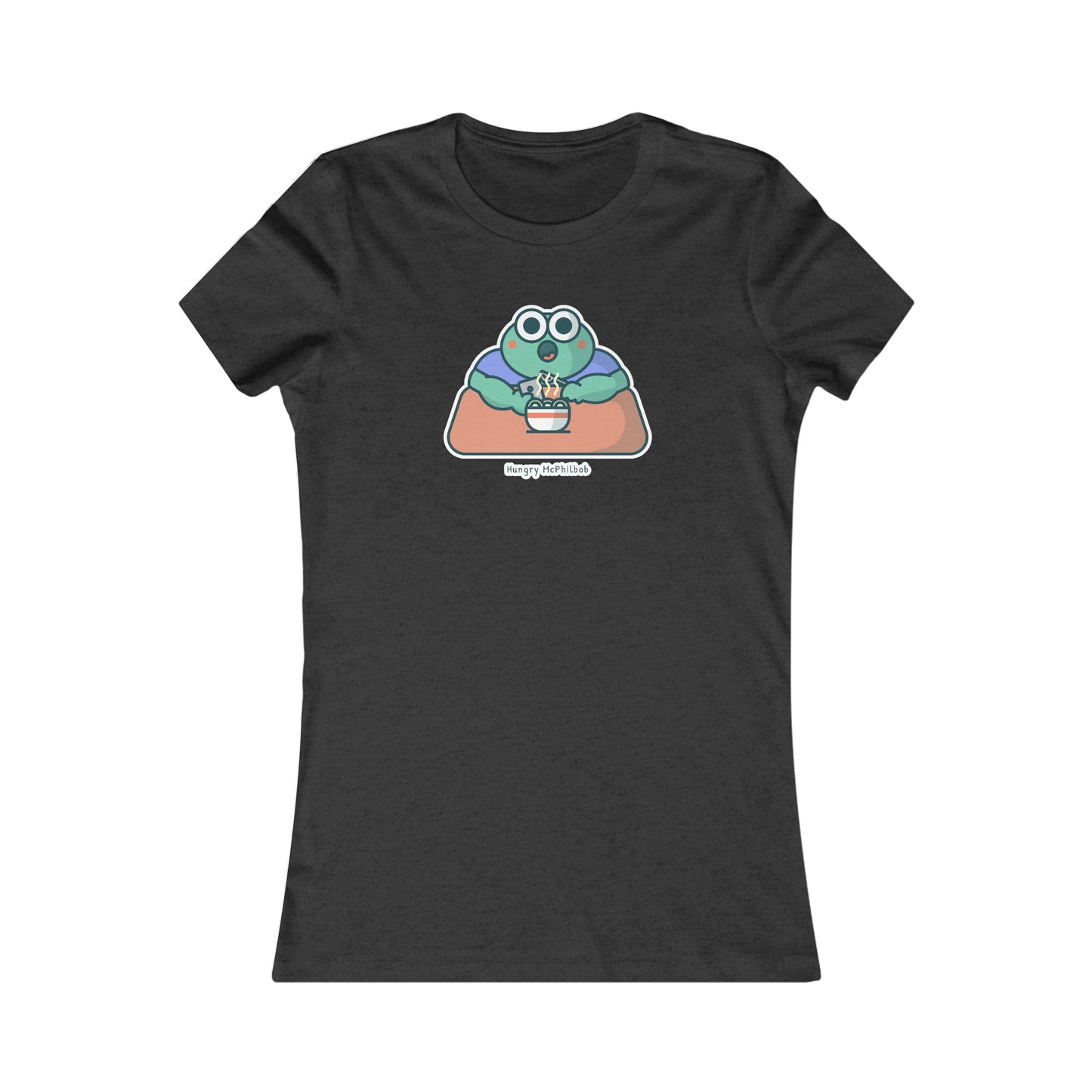 Hungry McPhilbob Women's Favorite Tee