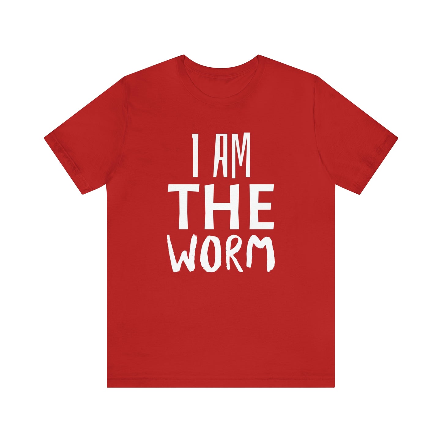 I Am The Worm Unisex Jersey Short Sleeve Tee