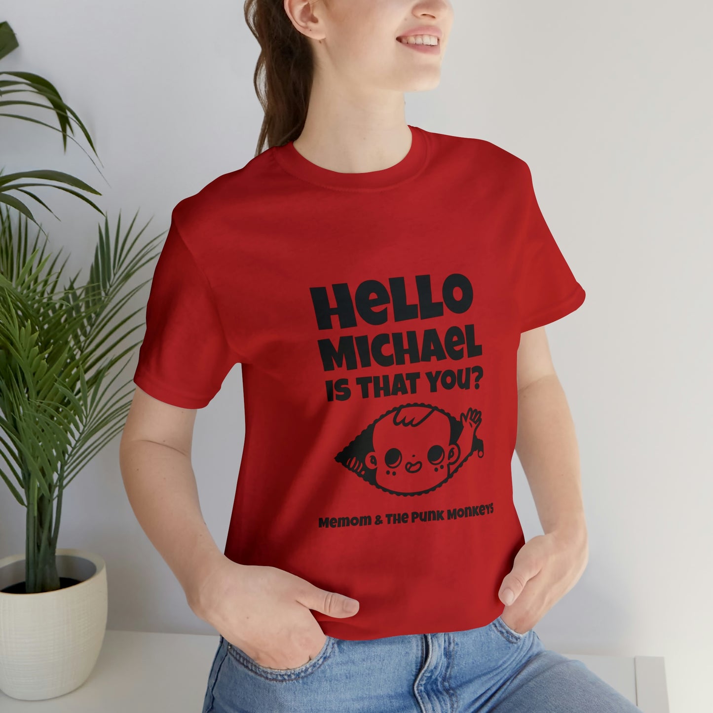 Hello Michael is that you? Unisex Jersey Short Sleeve Tee