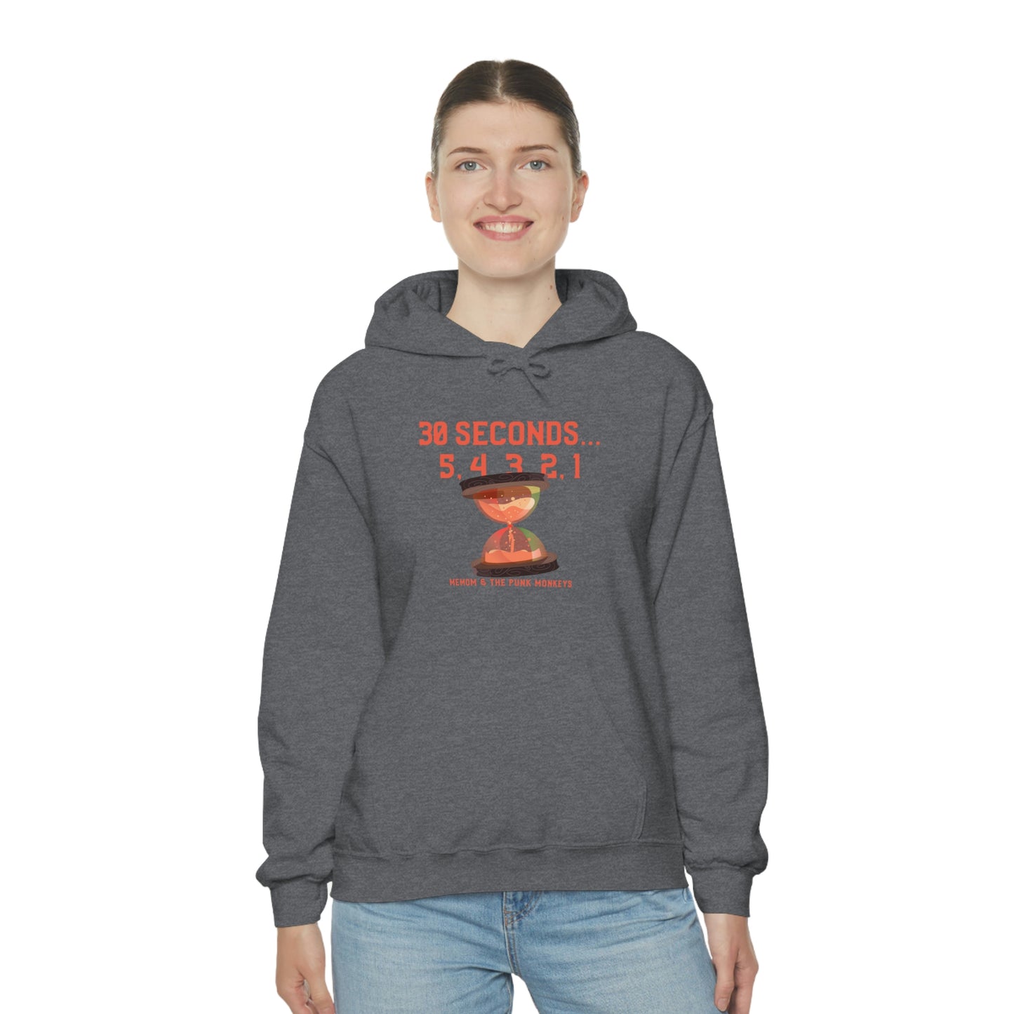 30 Seconds...5,4,3,2,1 Unisex Heavy Blend™ Hooded Sweatshirt