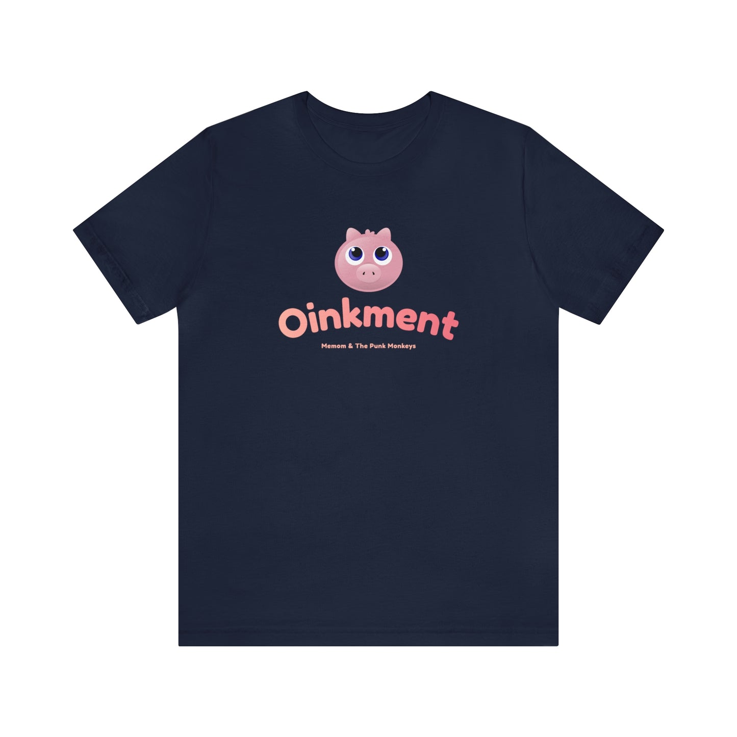 Oinkment Unisex Jersey Short Sleeve Tee