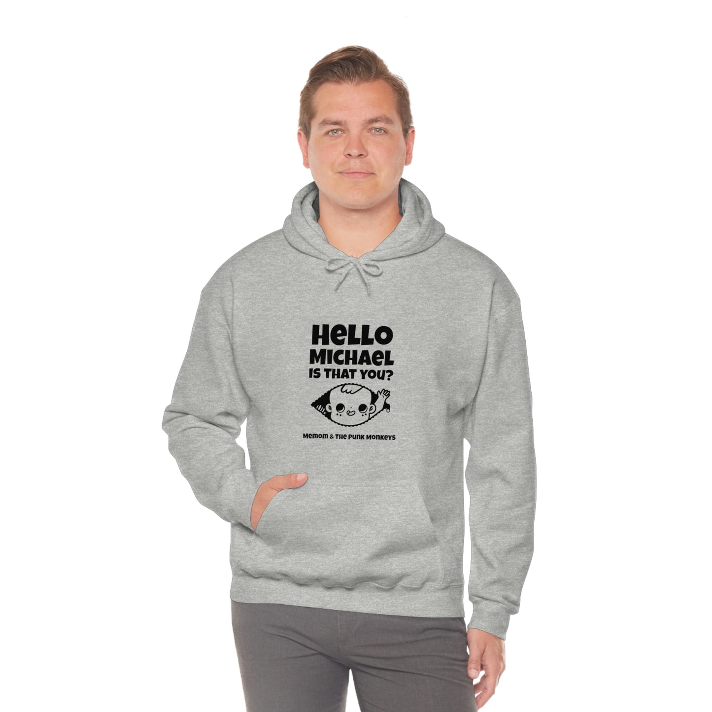 Hello Michael Is That You? Unisex Heavy Blend™ Hooded Sweatshirt