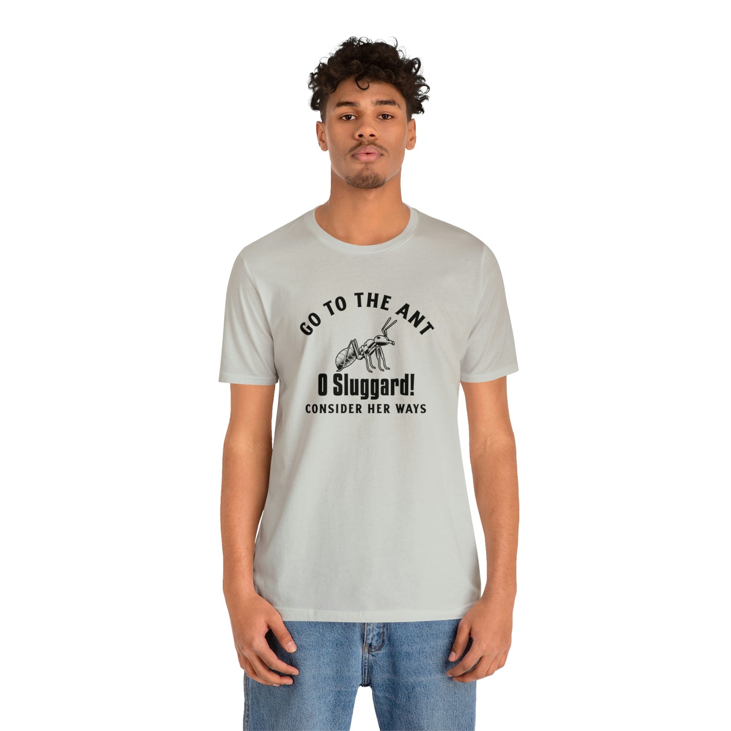 Go To The Ant Unisex Jersey Short Sleeve Tee