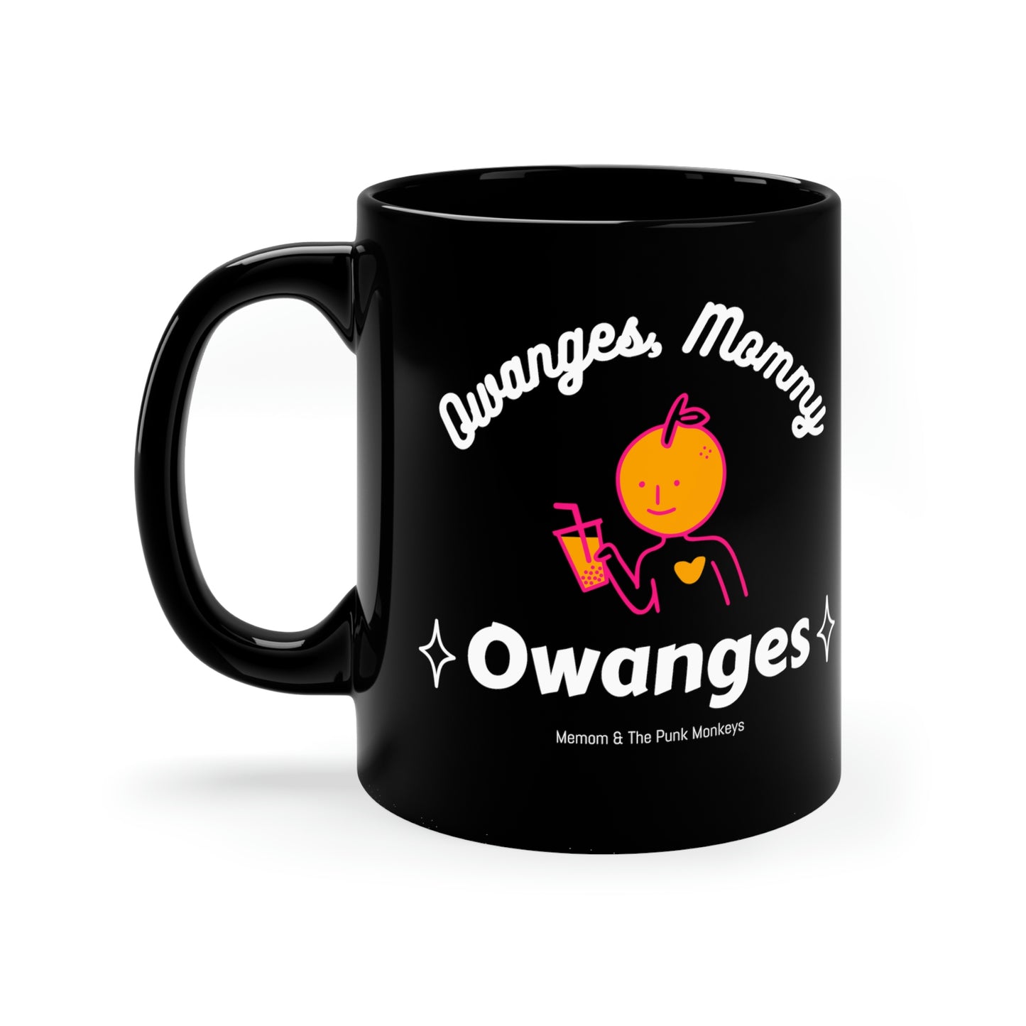 Owanges, Mommy, Owanges 11oz Black Mug